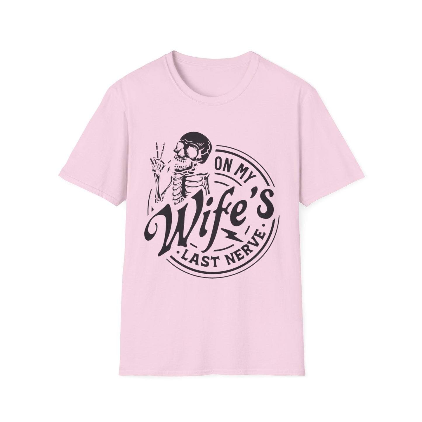 On My Wifes Last Nerve Graphic Tee
