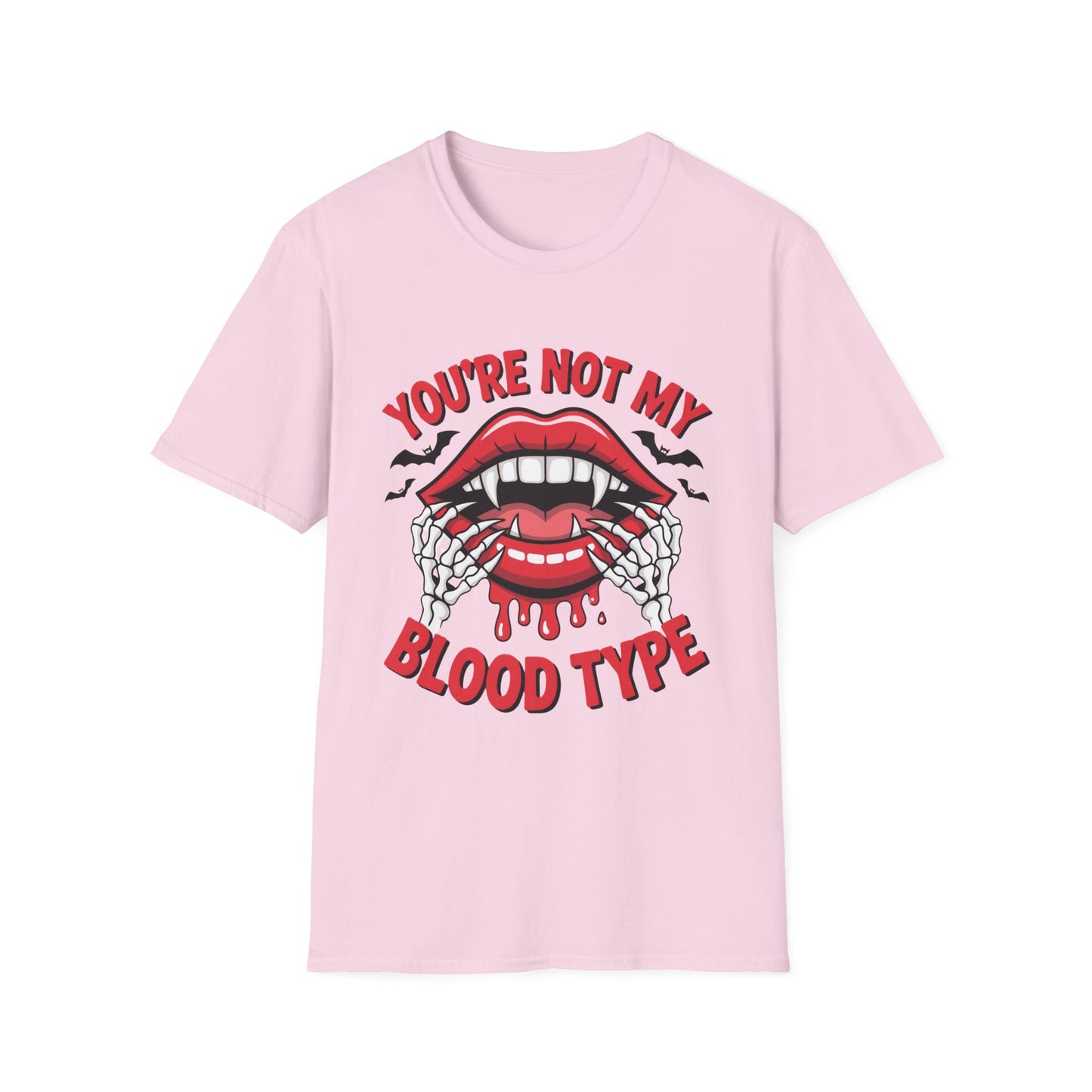 YOU’RE NOT MY BLOOD TYPE – Vampire Sass Tee