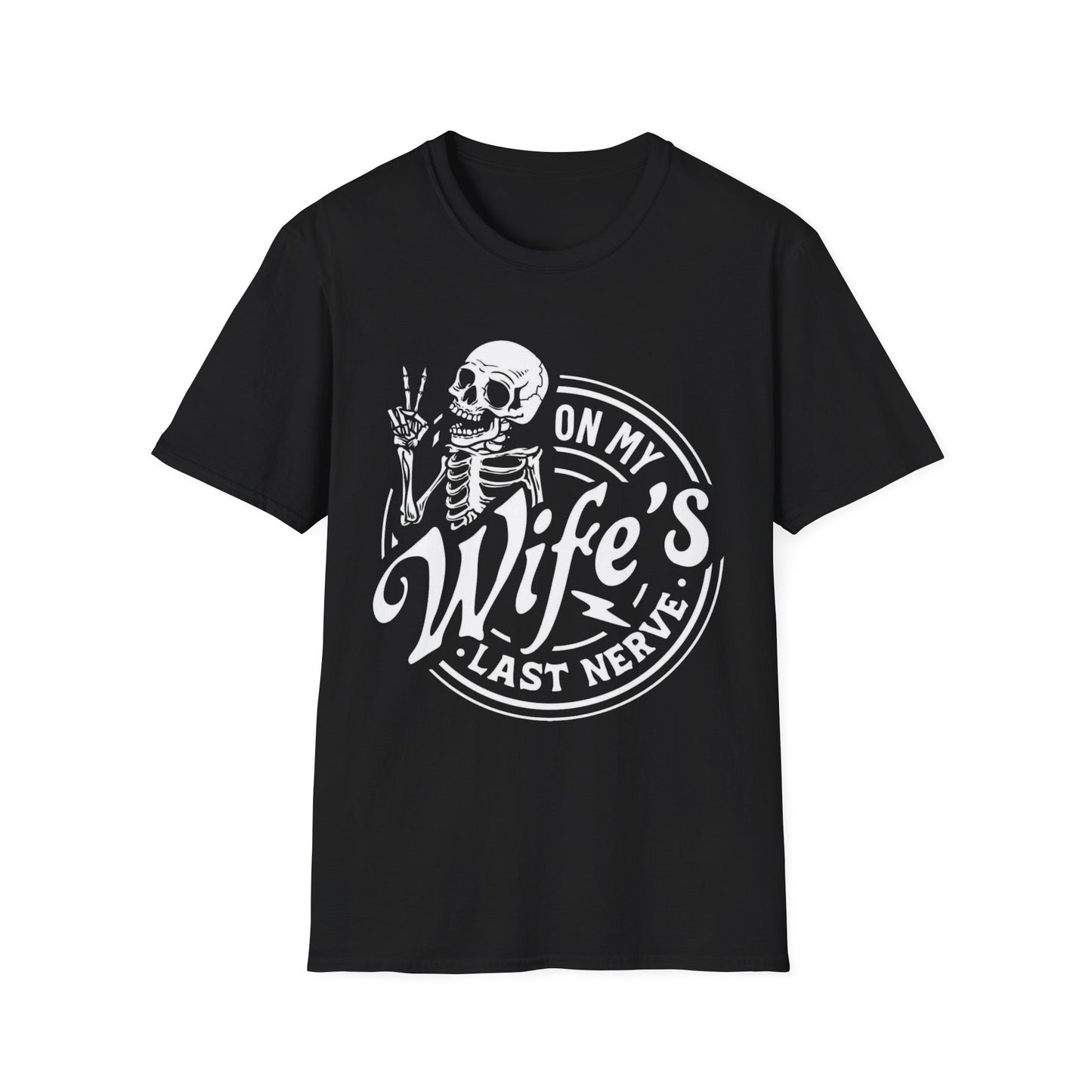On My Wifes Last Nerve Graphic Tee