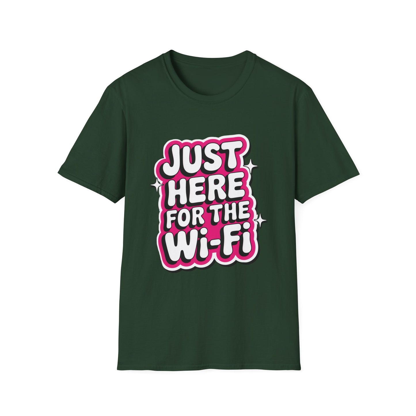 'Just Here For The Wifi' Funny Tee