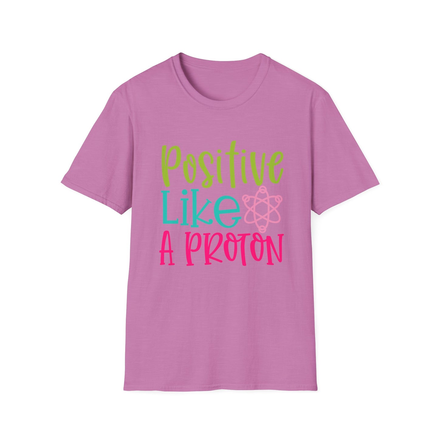 Motivational Tee: Positive Like A Proton