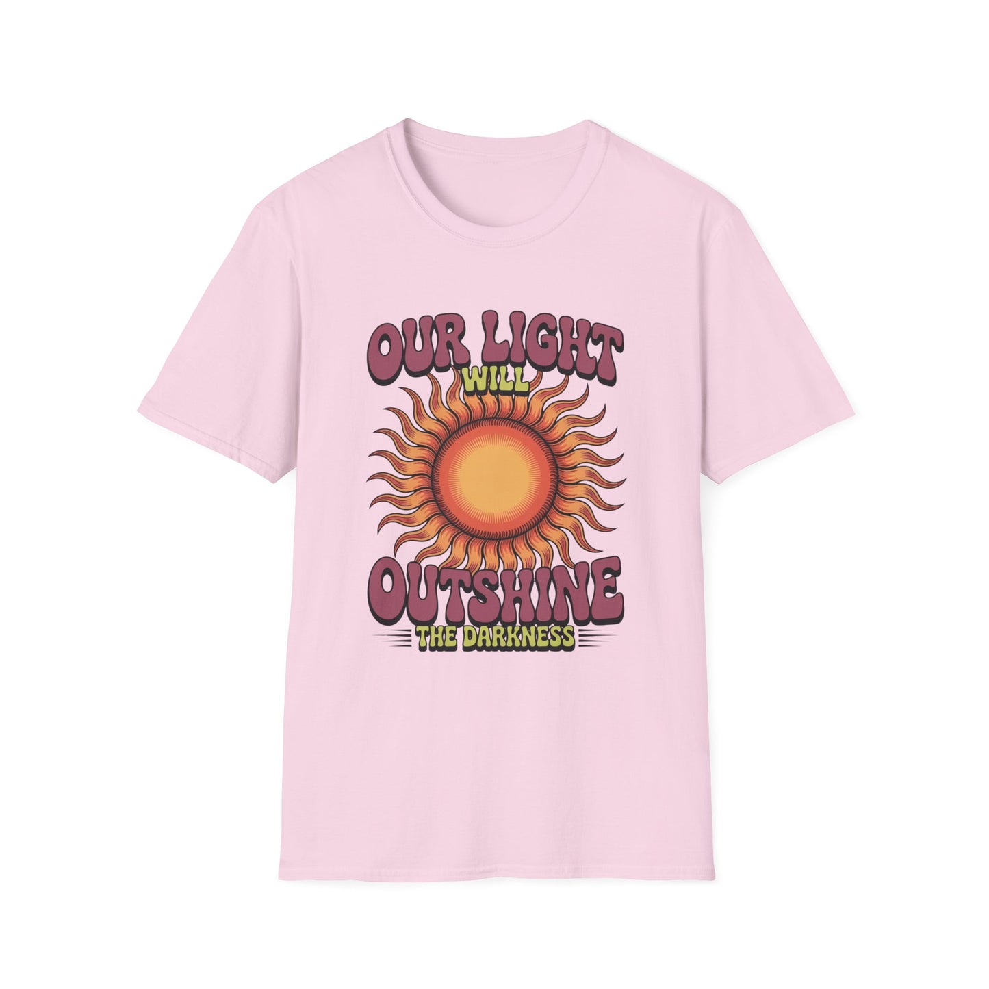 Our Light Will Outshine the Darkness – Christian Encouragement Tee