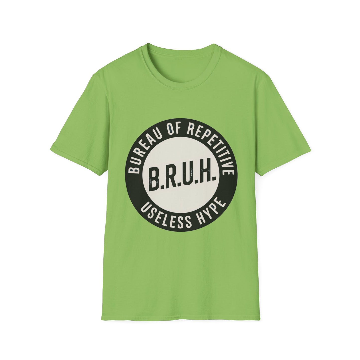 B.R.U.H. – Bureau of Repetitive Useless Hype Tee