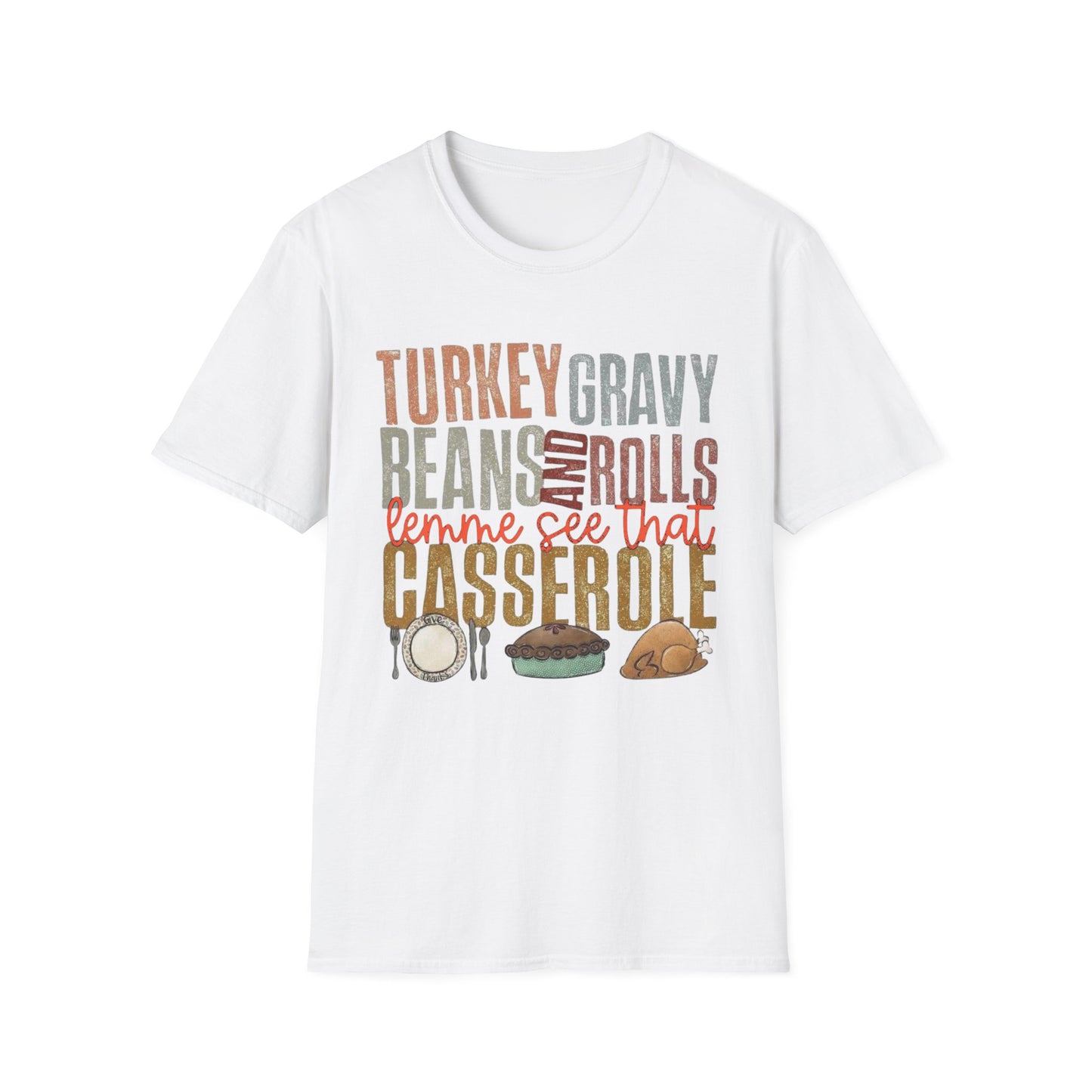 Turkey, Gravy, Beans and Rolls – Lemme See That Casserole Short Sleeve Tee