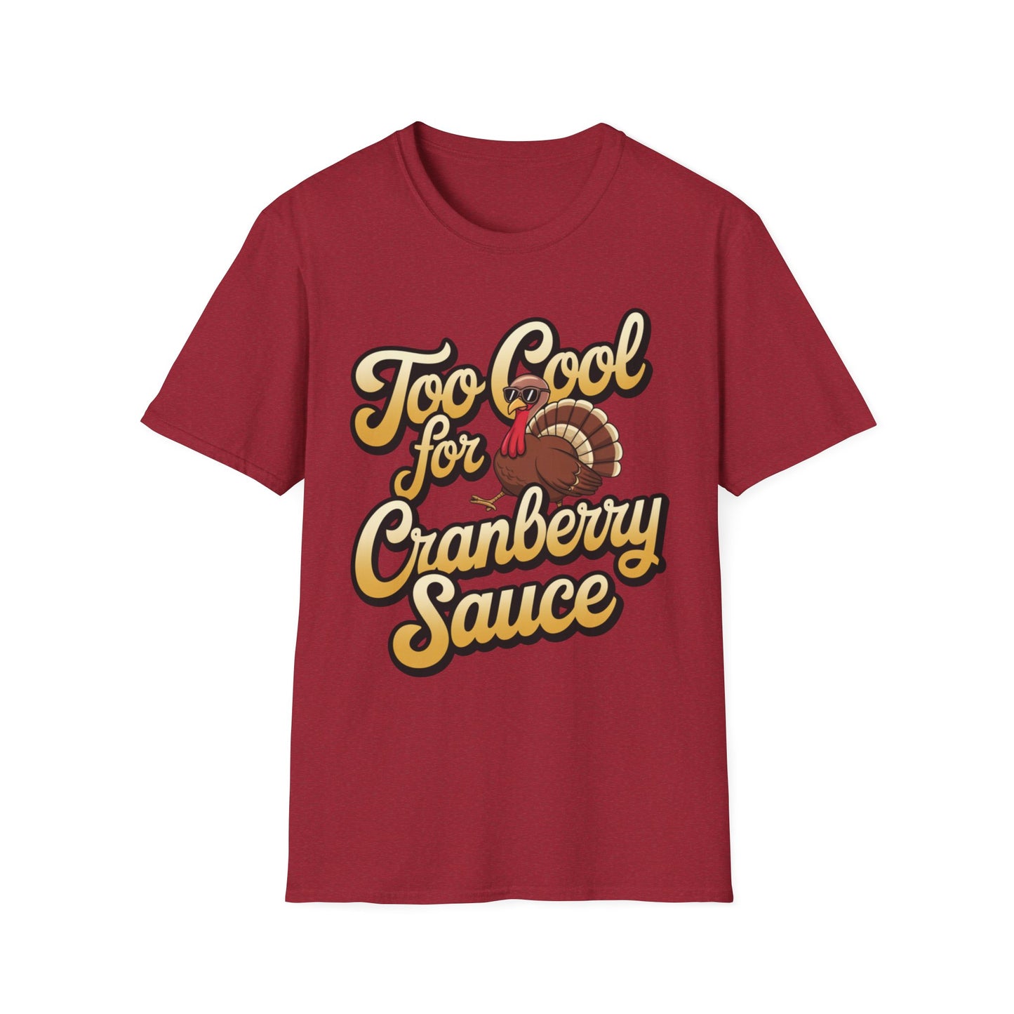 Too Cool for Cranberry Sauce – Sunglass Turkey Edition Short Sleeve Tee