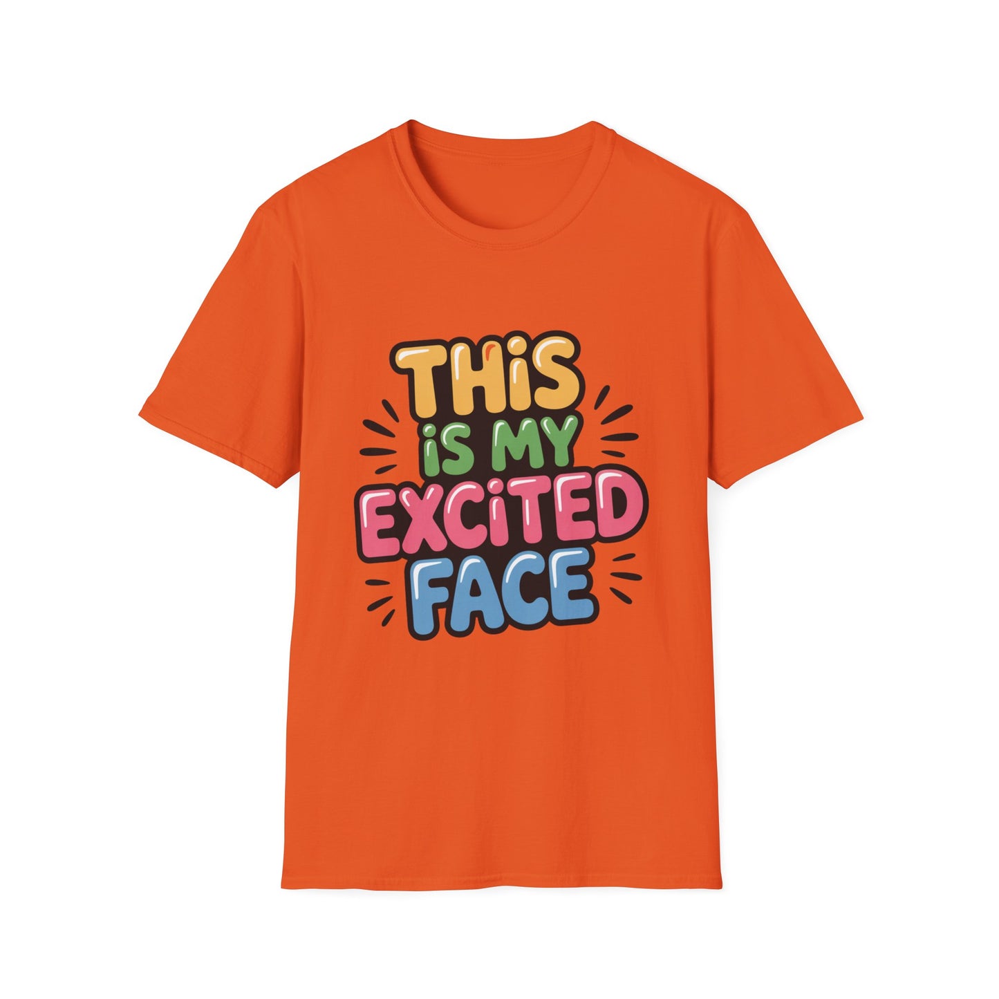 'This Is My Excited Face' Funny Tee
