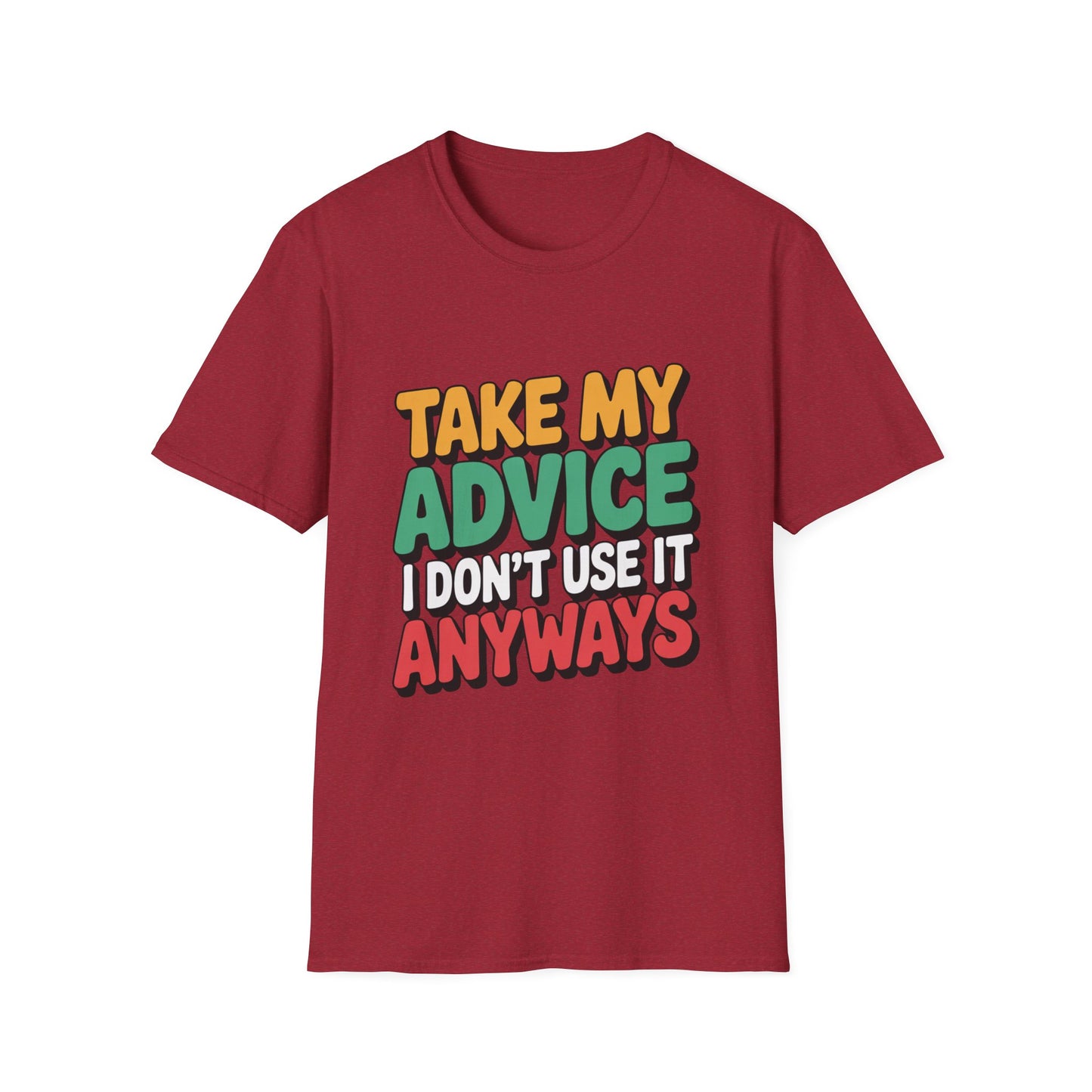 TAKE MY ADVICE – Sarcastic Gradient Tee
