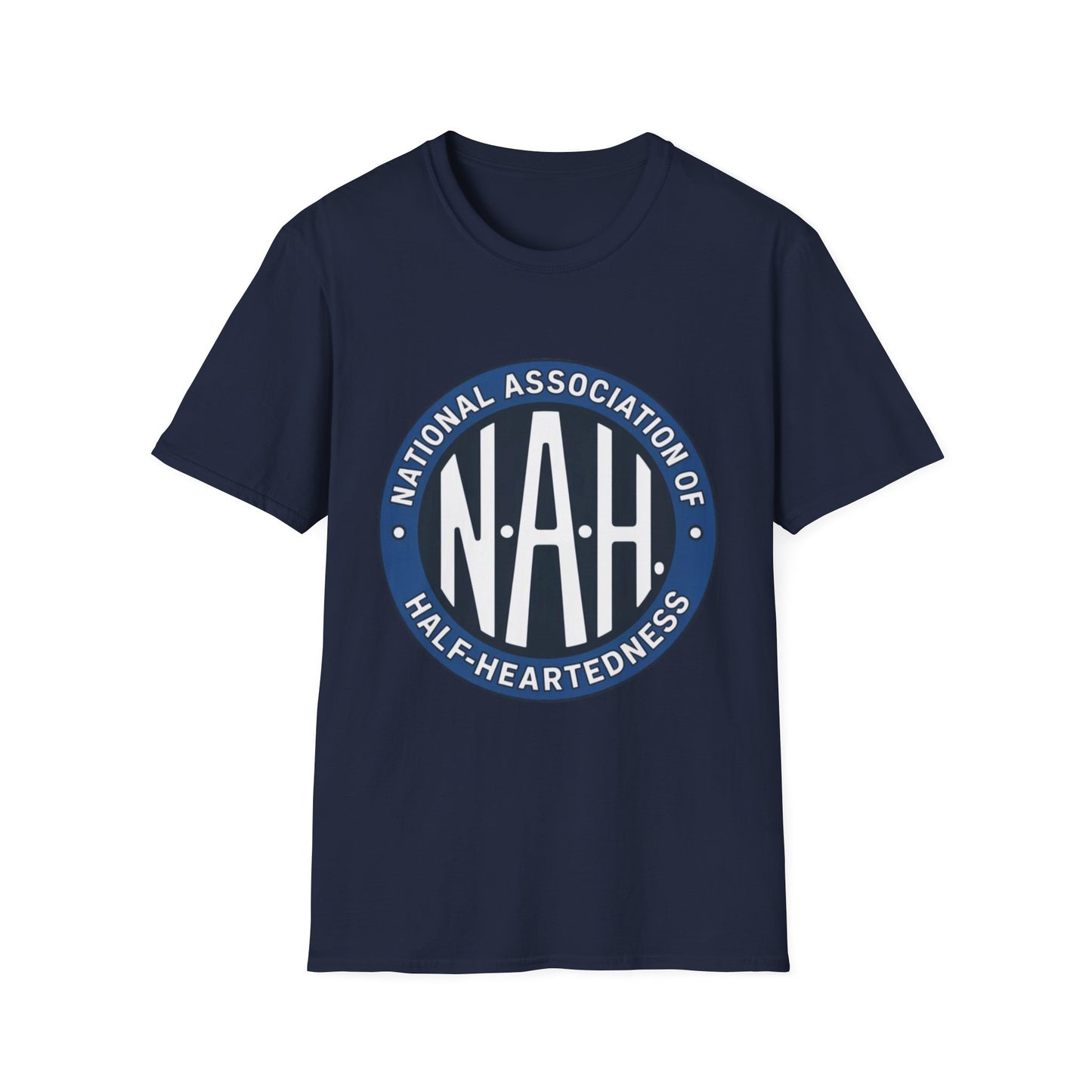 N.A.H. – National Association of Half-Heartedness Tee