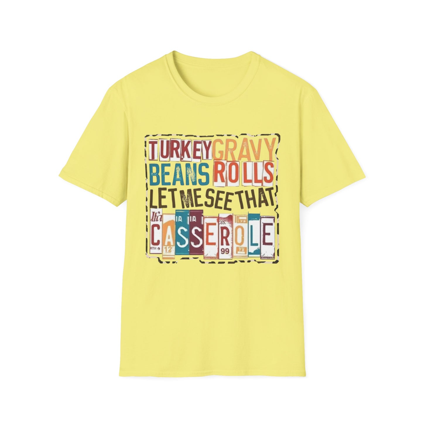 Turkey, Gravy, Beans, Rolls… Let Me See That Casserole Short Sleeve Tee