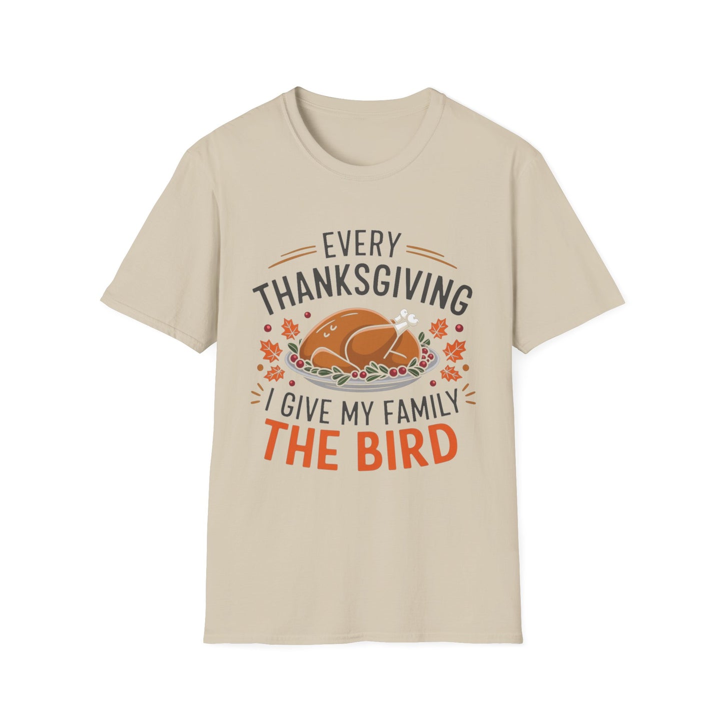 Every Thanksgiving I Give My Family the Bird – Roast & Reveal Short Sleeve Tee