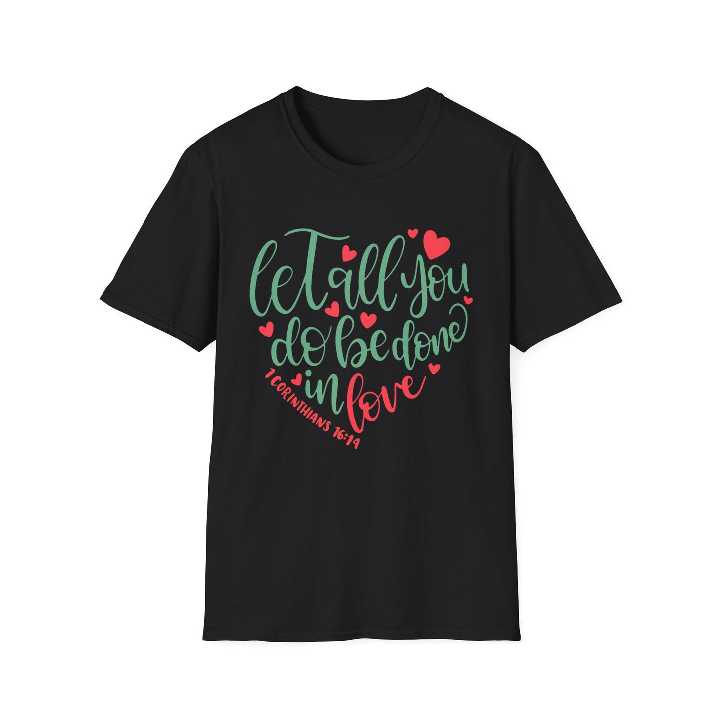 Done in Love Tee – 1 Corinthians 16:14 Heart Edition