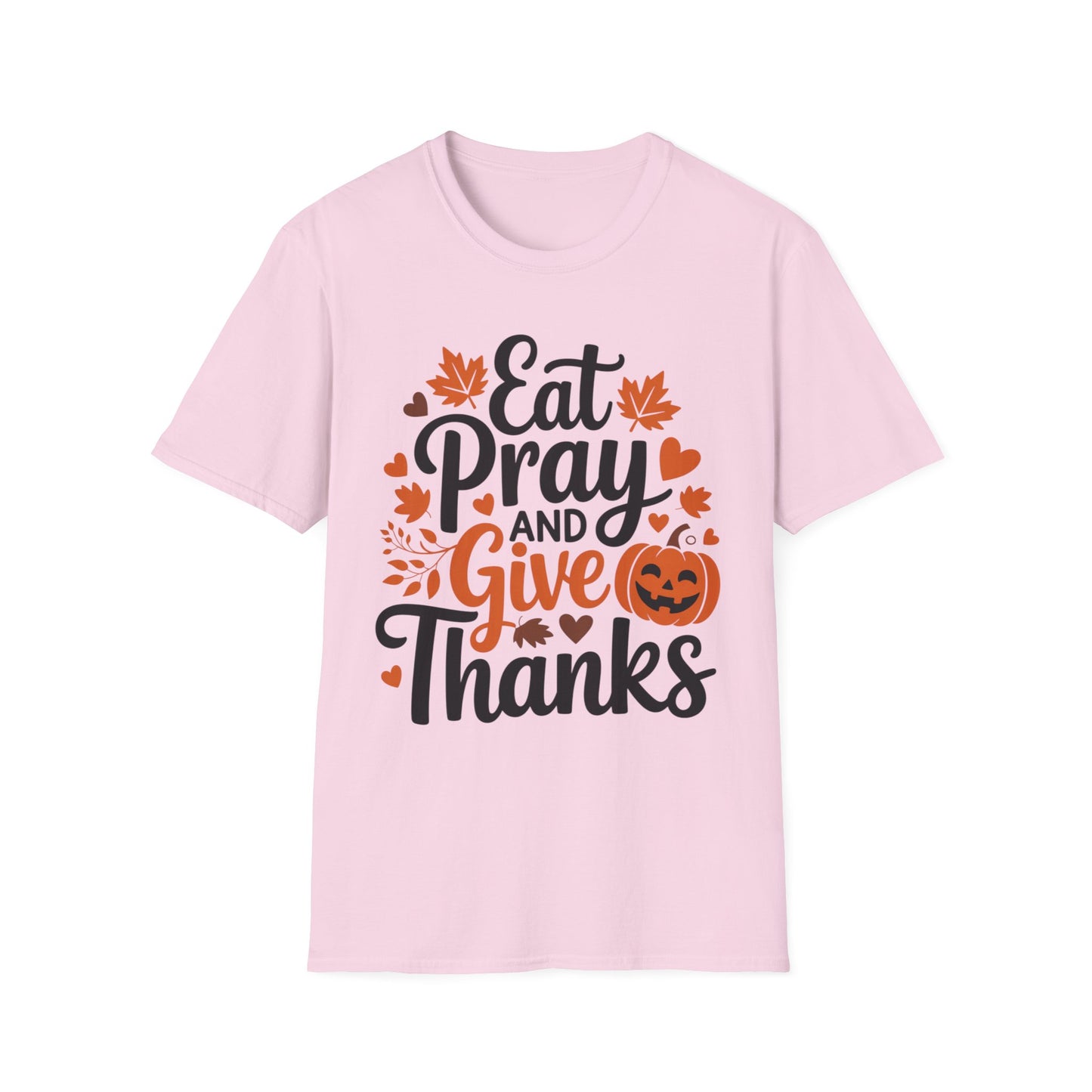 Eat, Pray, and Give Thanks – Pumpkin Praise Edition Short Sleeve Tee
