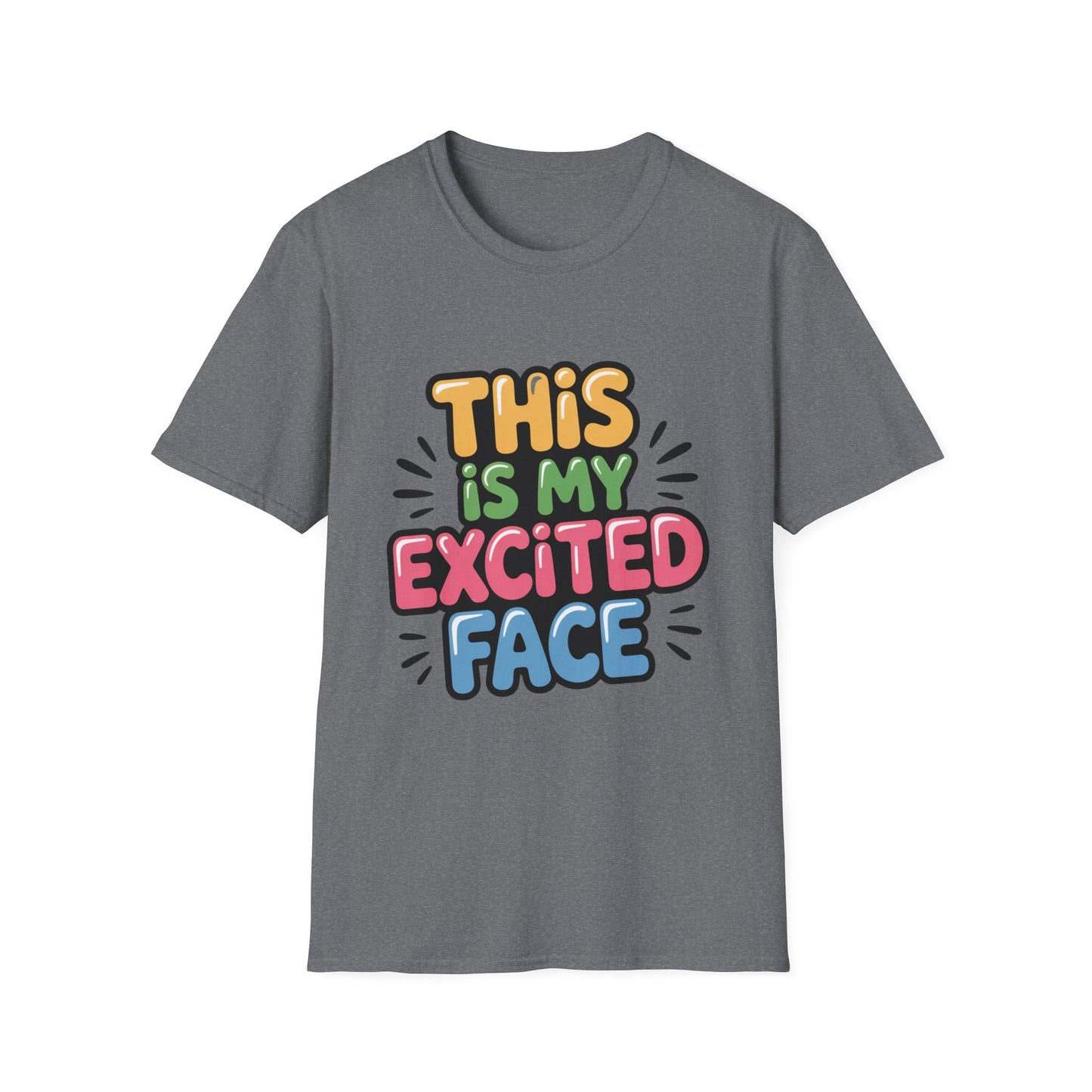 'This Is My Excited Face' Funny Tee