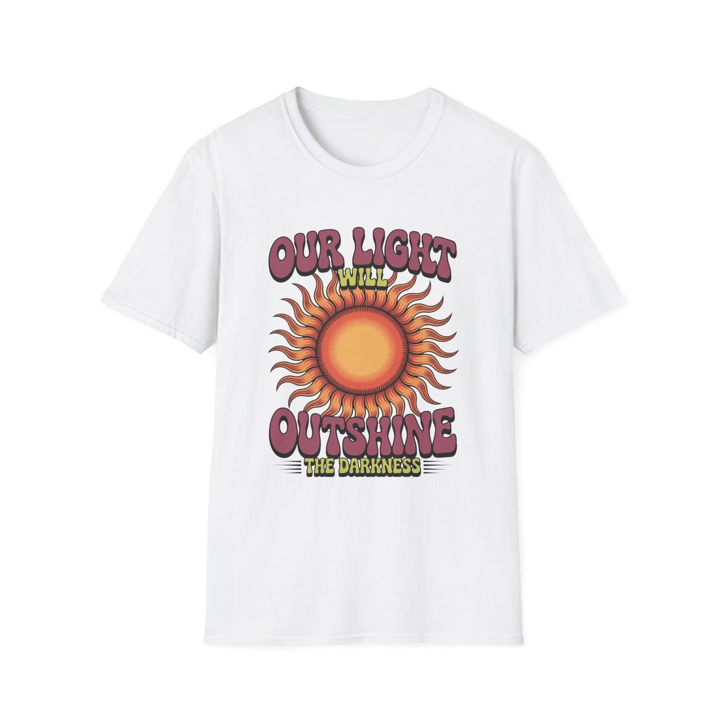Our Light Will Outshine the Darkness – Christian Encouragement Tee