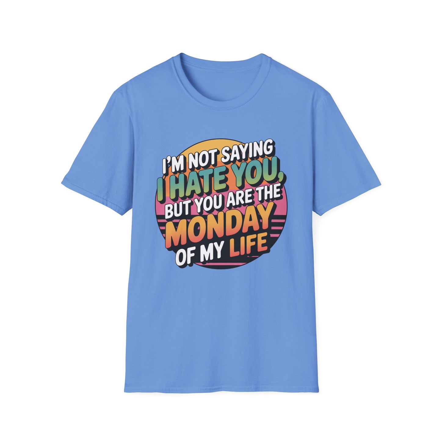 Monday Mood Tee – Bright Colors, Dark Sentiment
