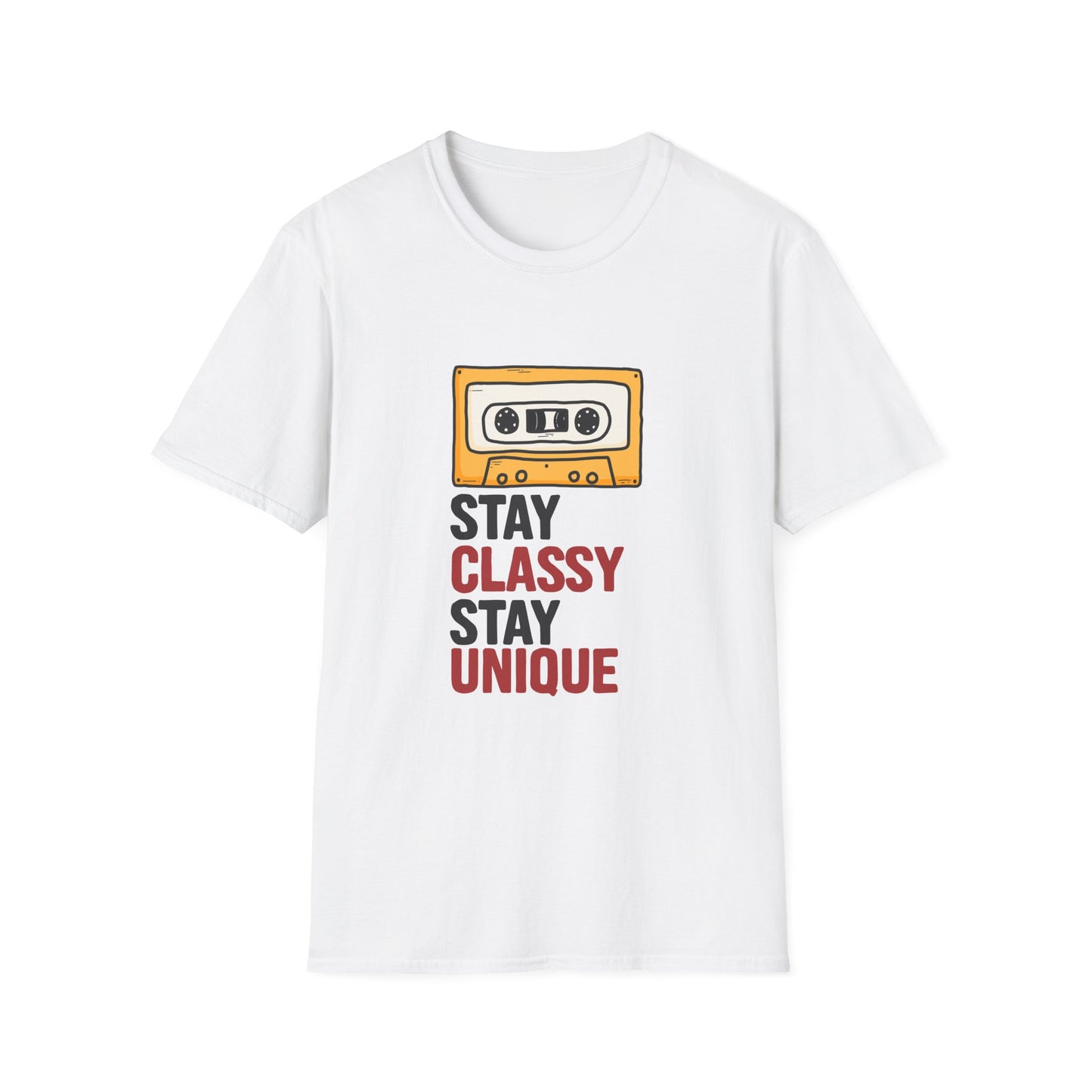 Stay Classy Stay Unique Inspirational Graphic Tee