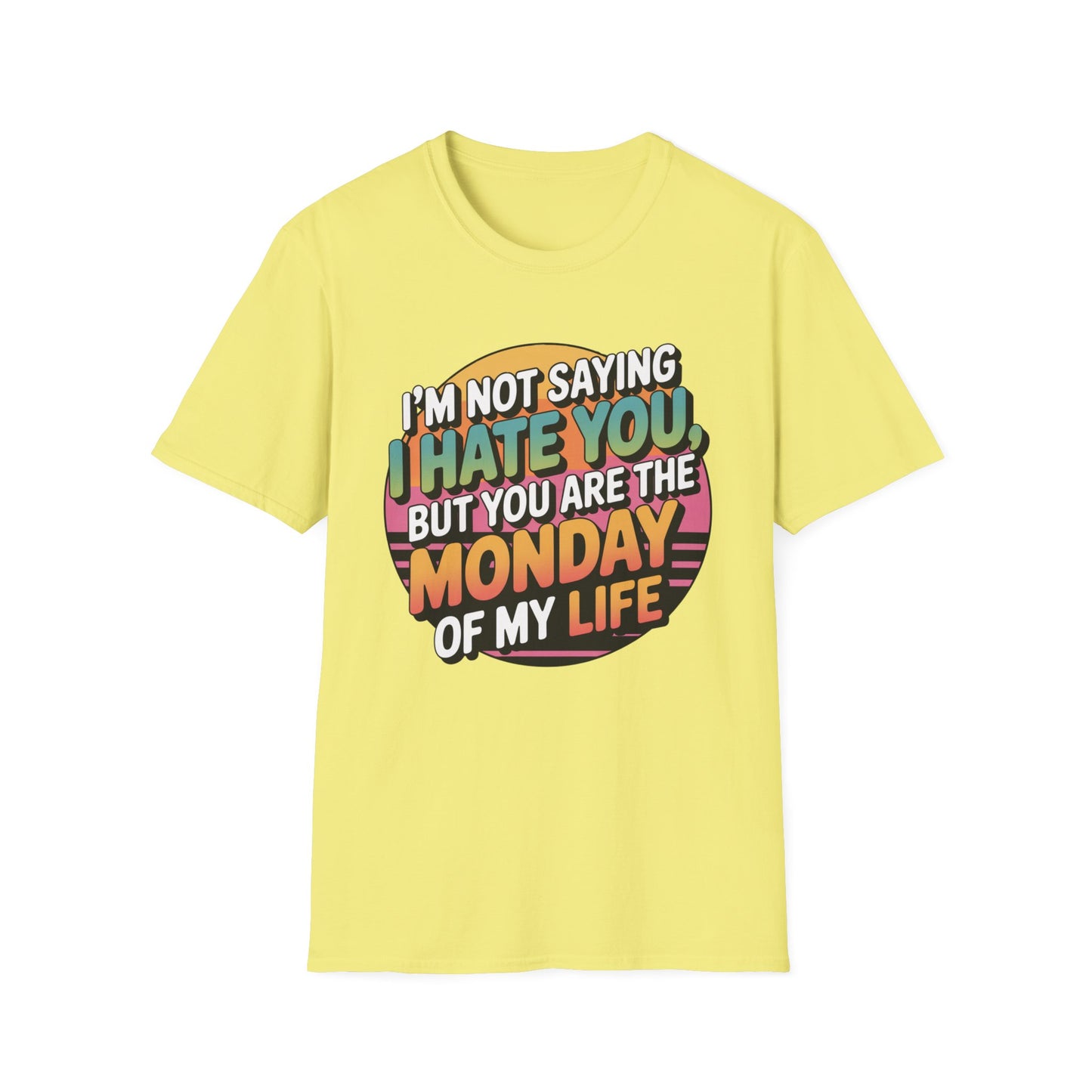 Monday Mood Tee – Bright Colors, Dark Sentiment