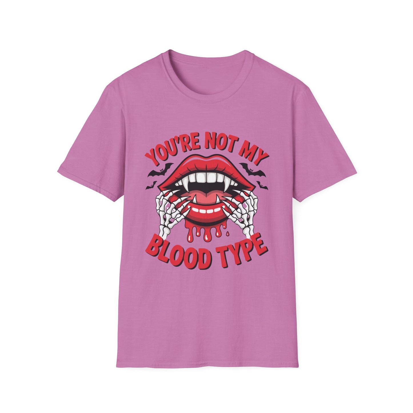 YOU’RE NOT MY BLOOD TYPE – Vampire Sass Tee