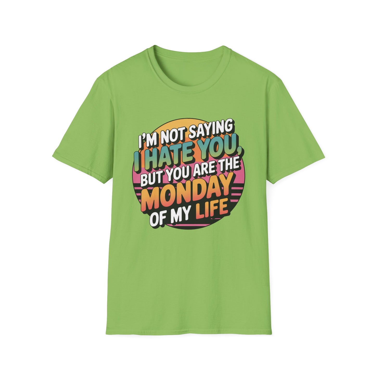 Monday Mood Tee – Bright Colors, Dark Sentiment