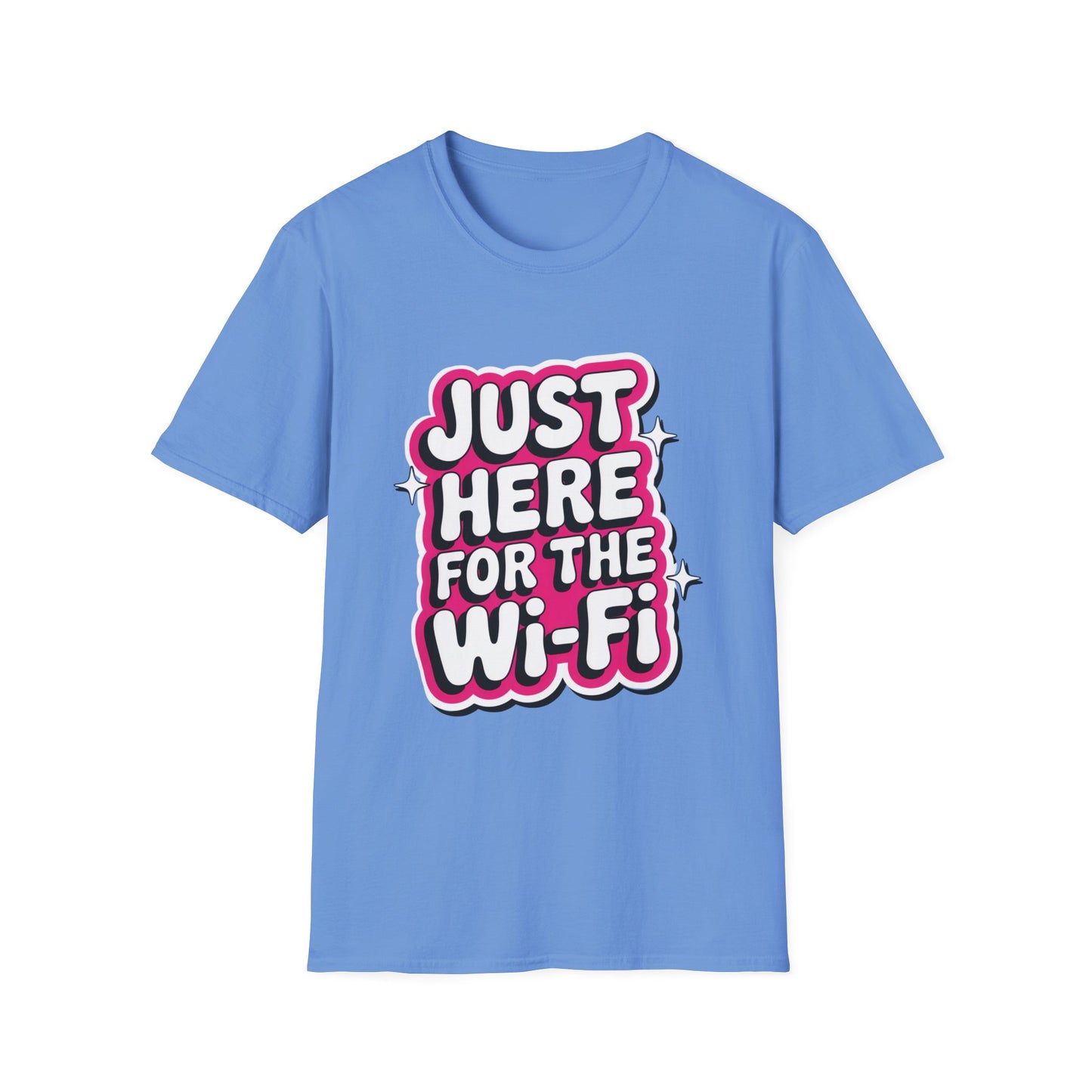 'Just Here For The Wifi' Funny Tee