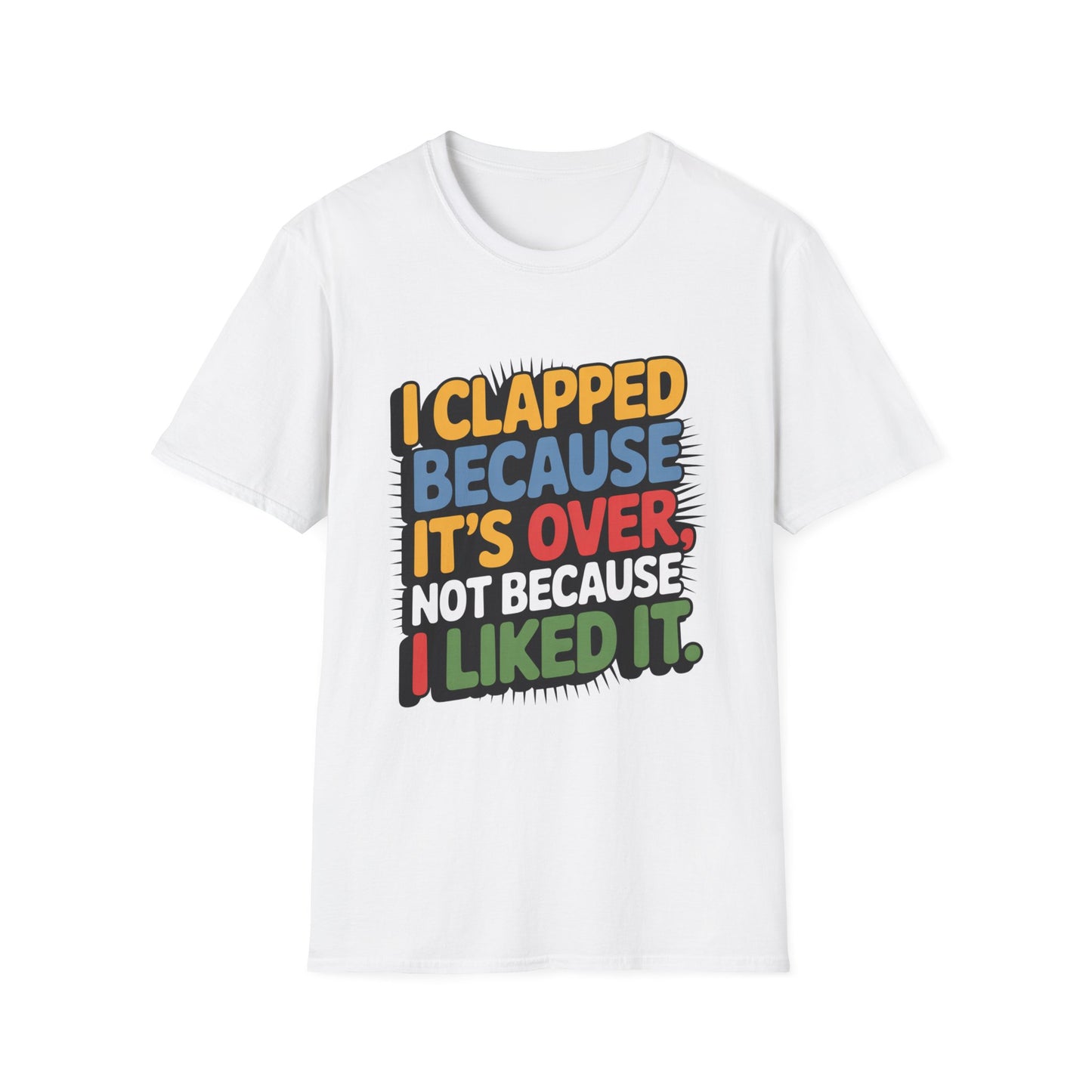 Over It Tee – Applause for the Exit, Not the Experience