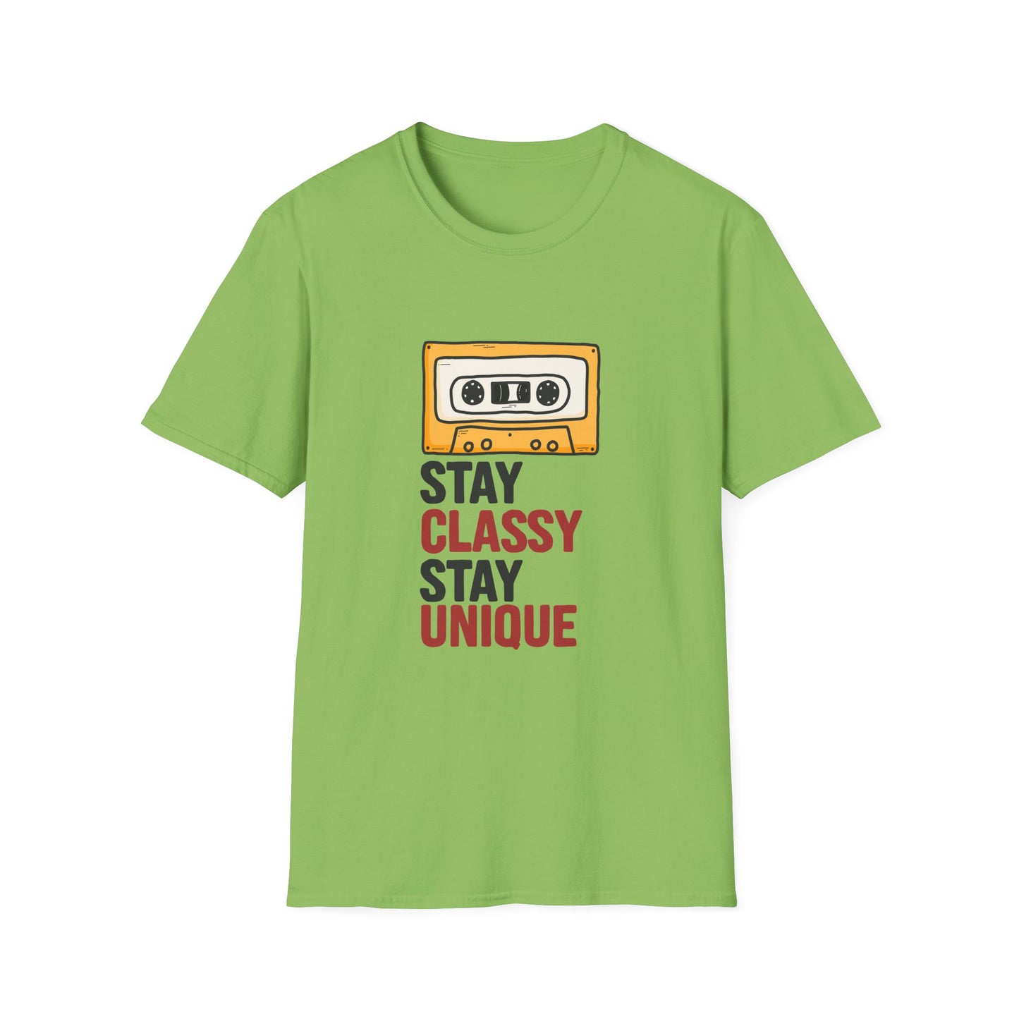 Stay Classy Stay Unique Inspirational Graphic Tee