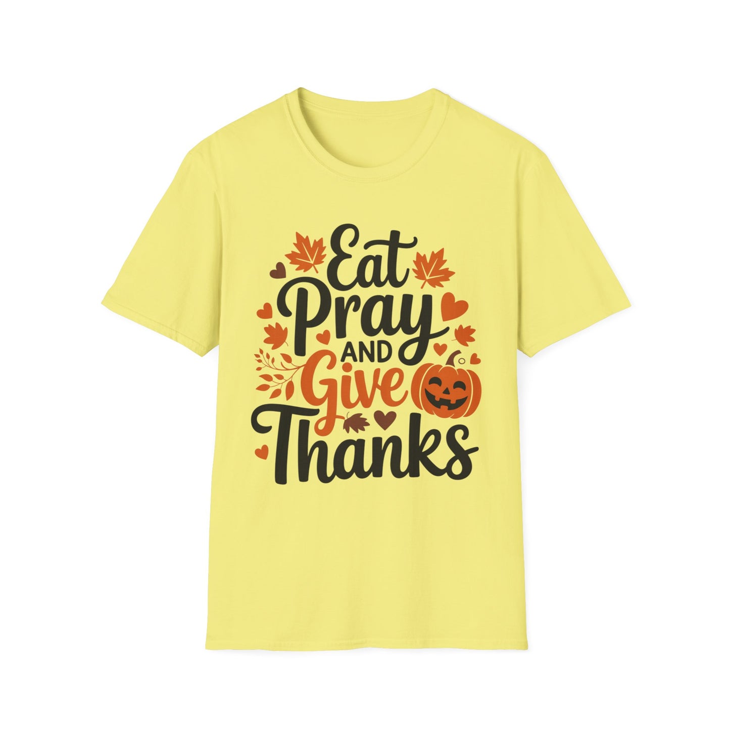 Eat, Pray, and Give Thanks – Pumpkin Praise Edition Short Sleeve Tee