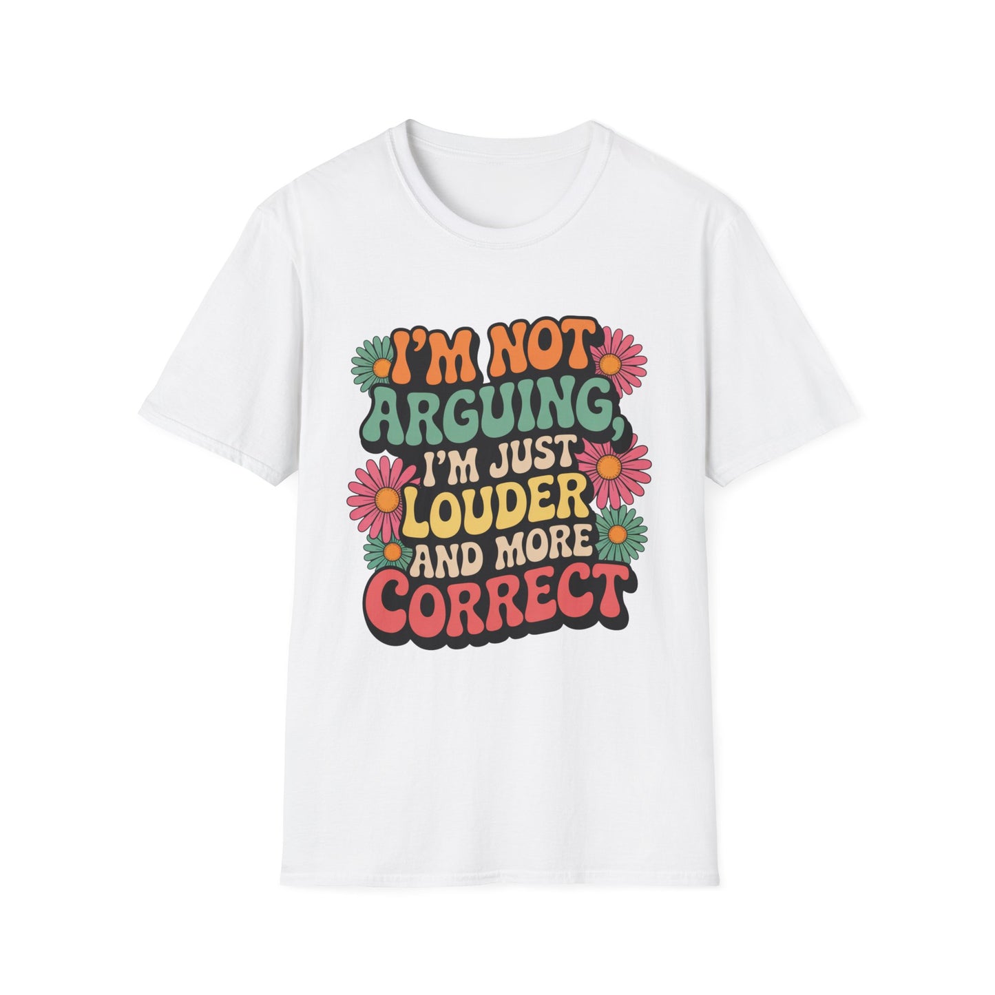 Louder & More Correct Tee – Peace, Love, and Being Right
