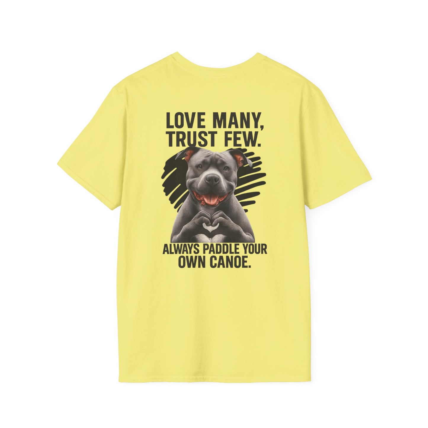 "Paddle Your Own Canoe" Pit Bull Tee-BACK PRINT