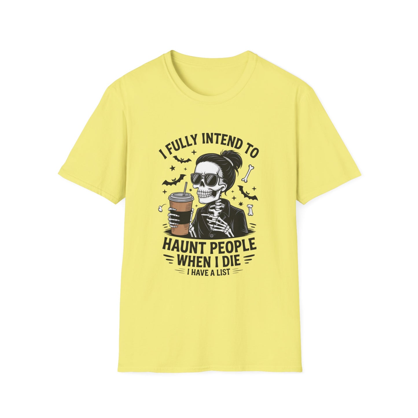 Sarcastic Haunting Softstyle T-Shirt, Halloween Shirt, I Haunt You Shirt, Funny Skeleton Satire Shirt