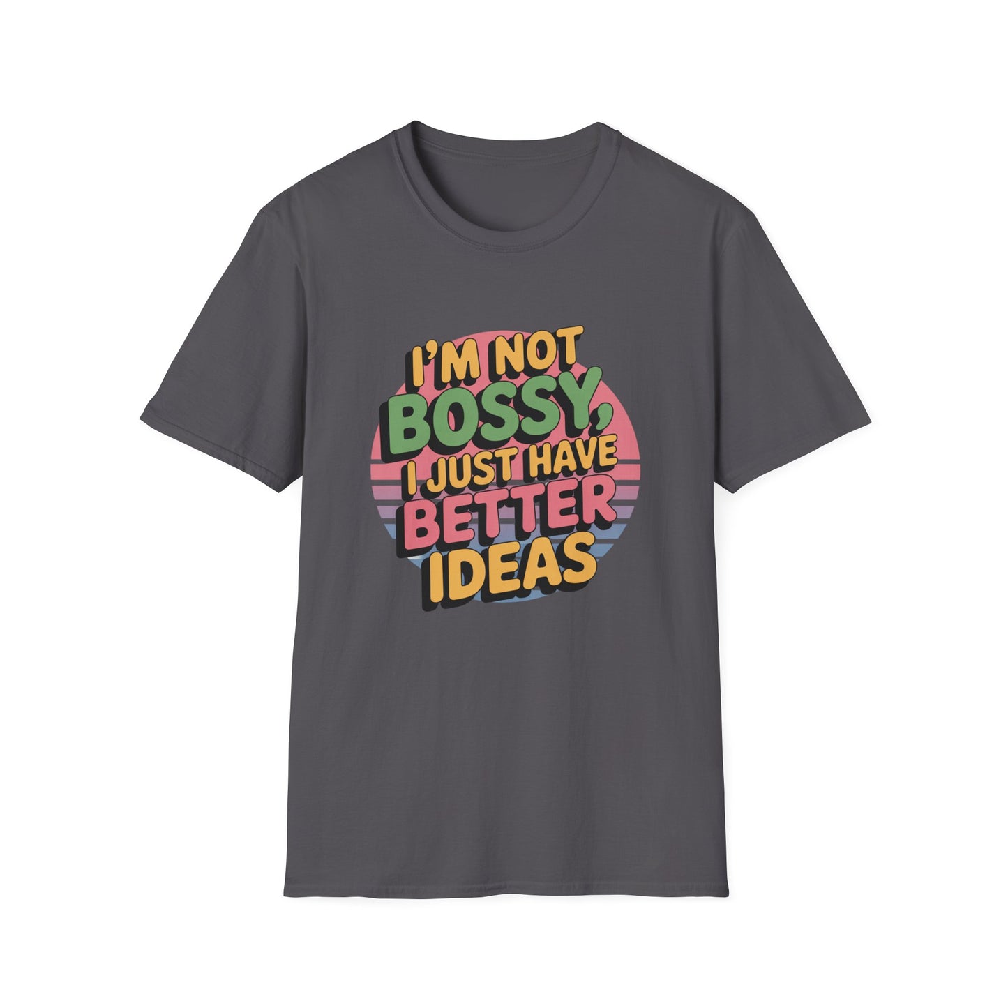 Not Bossy Tee – Just Brilliant, Thanks