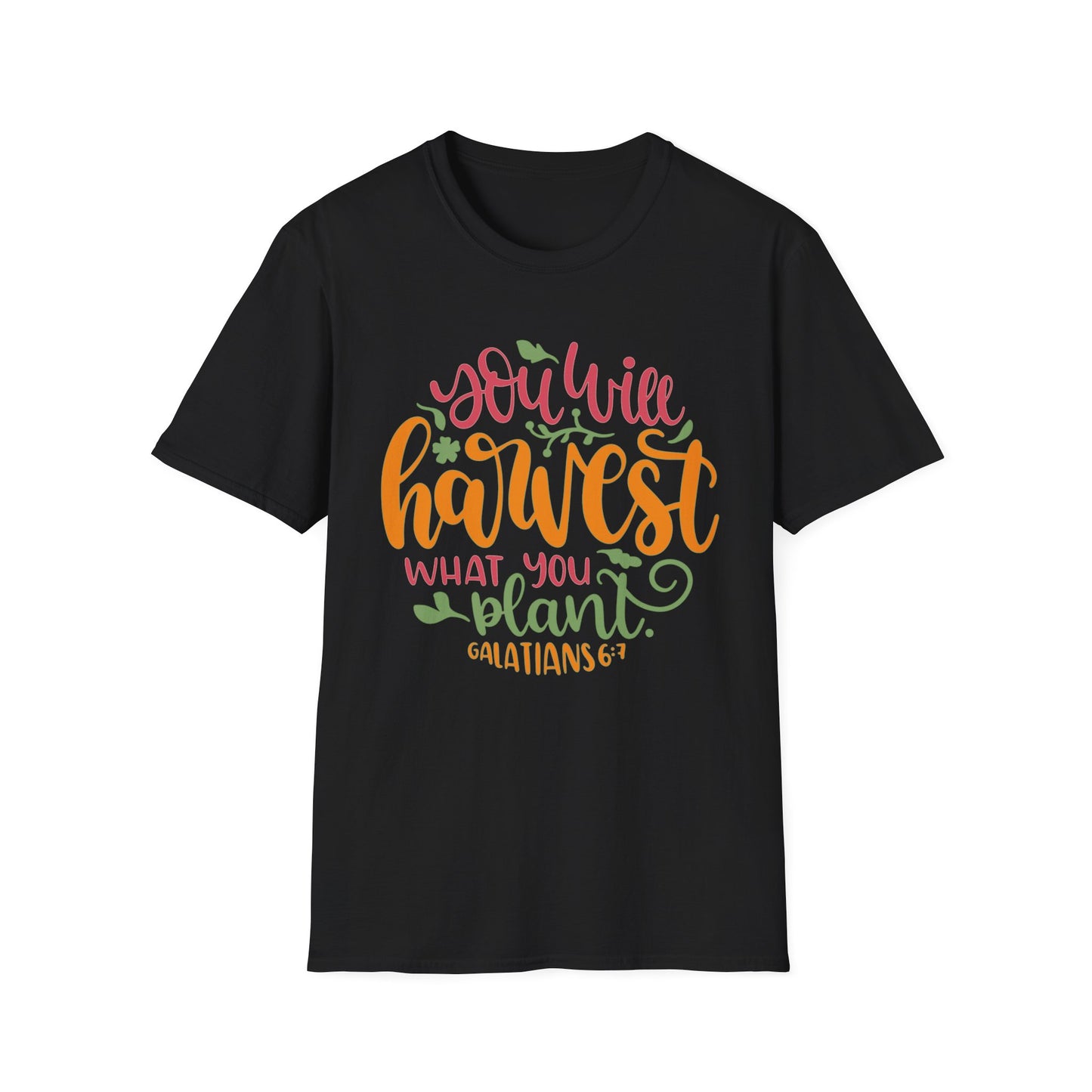 Harvest What You Plant Tee – Galatians 6:7 Garden Edition