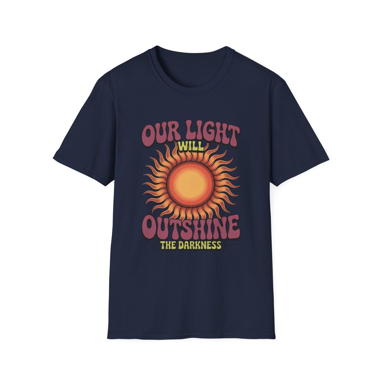 Our Light Will Outshine the Darkness – Christian Encouragement Tee
