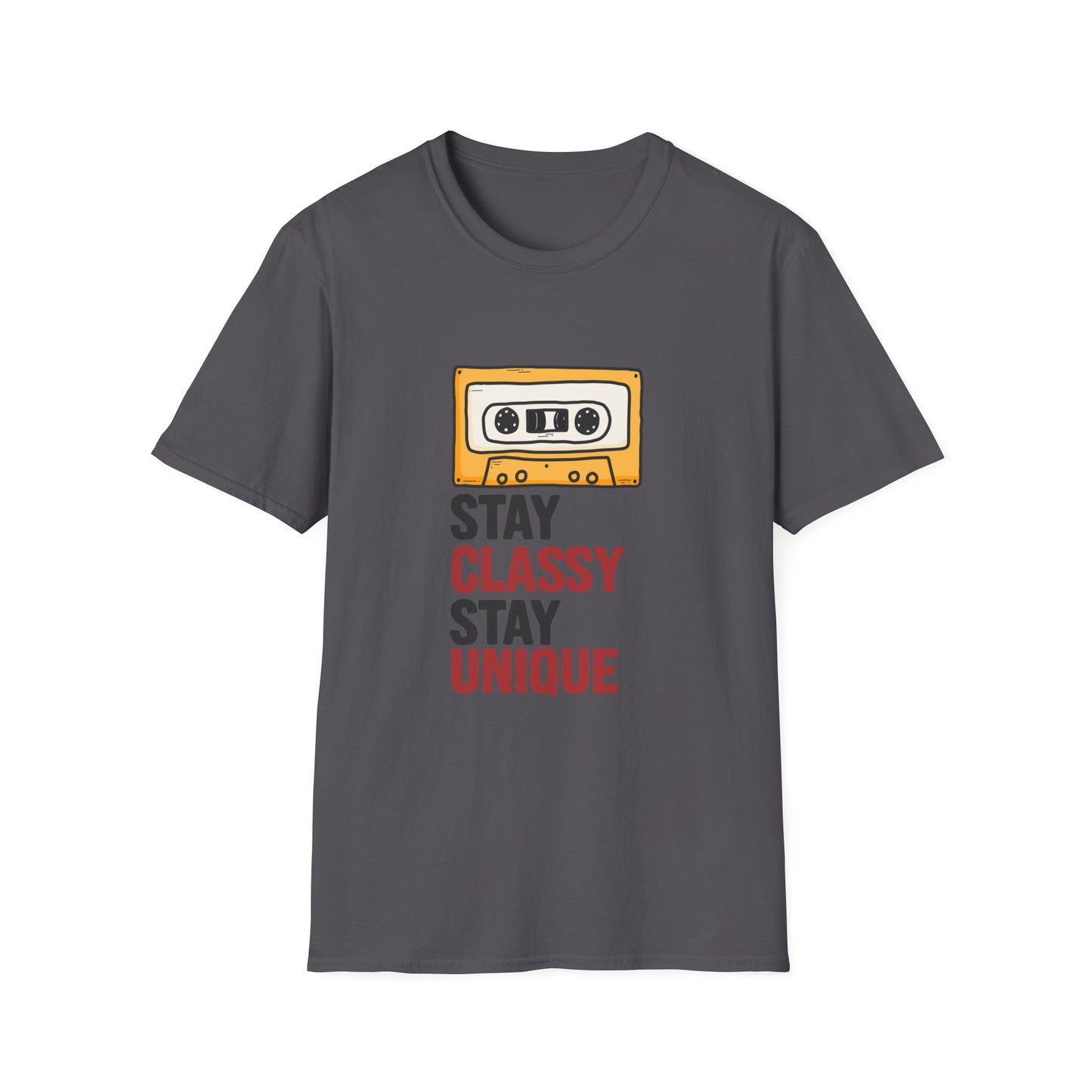 Stay Classy Stay Unique Inspirational Graphic Tee