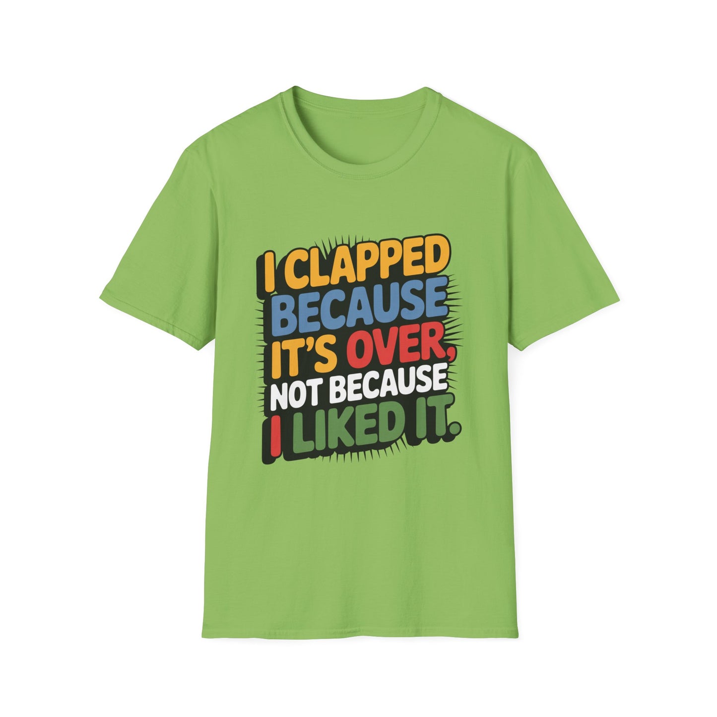 Over It Tee – Applause for the Exit, Not the Experience