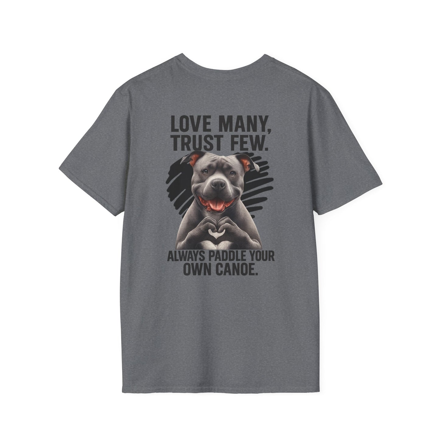 "Paddle Your Own Canoe" Pit Bull Tee-BACK PRINT
