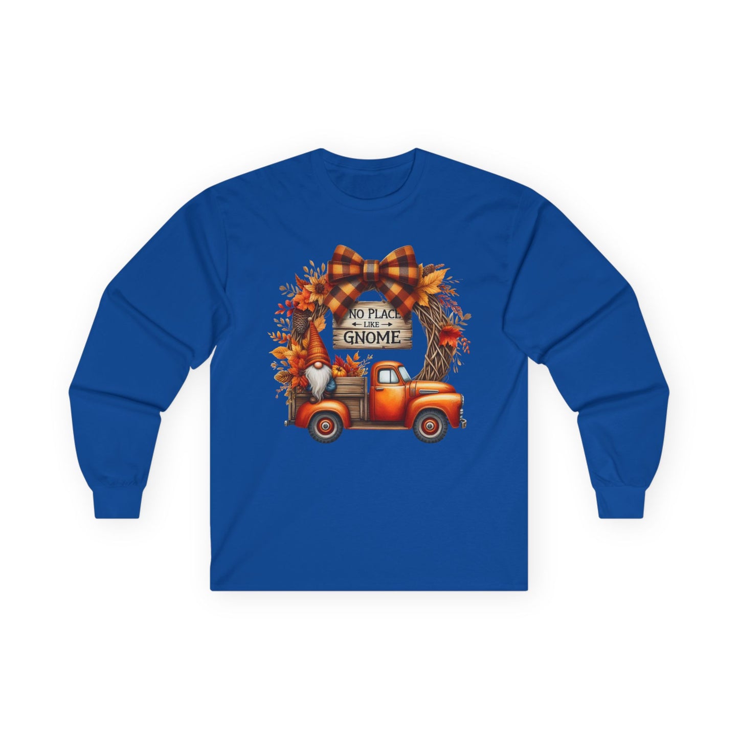 “No Place Like Gnome” Long Sleeve Tee – Autumn Pickup Edition