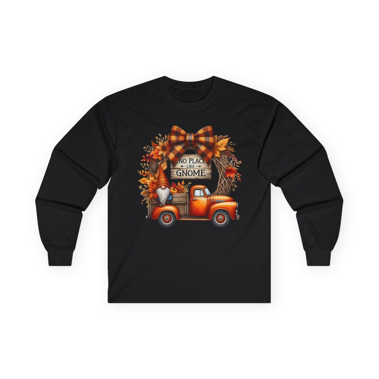 “No Place Like Gnome” Long Sleeve Tee – Autumn Pickup Edition