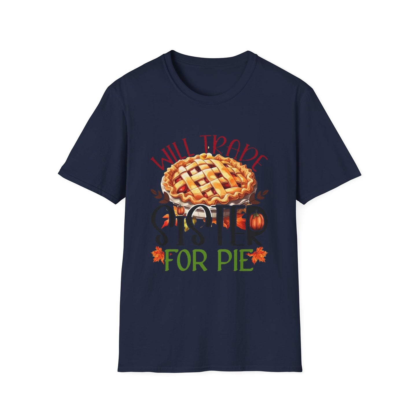 Will Trade Sister for Pie Short Sleeve Tee