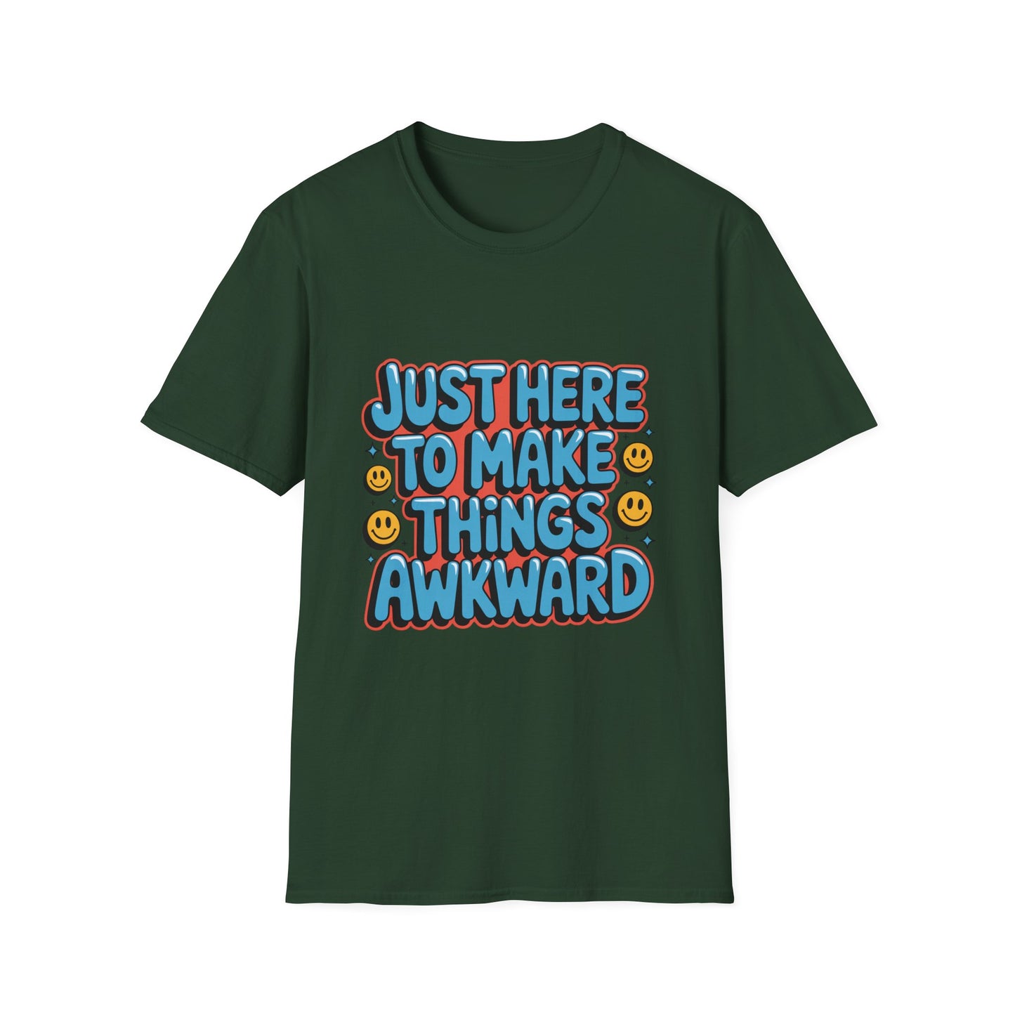 'Just Here To Make Things Awkward' Funny Tee