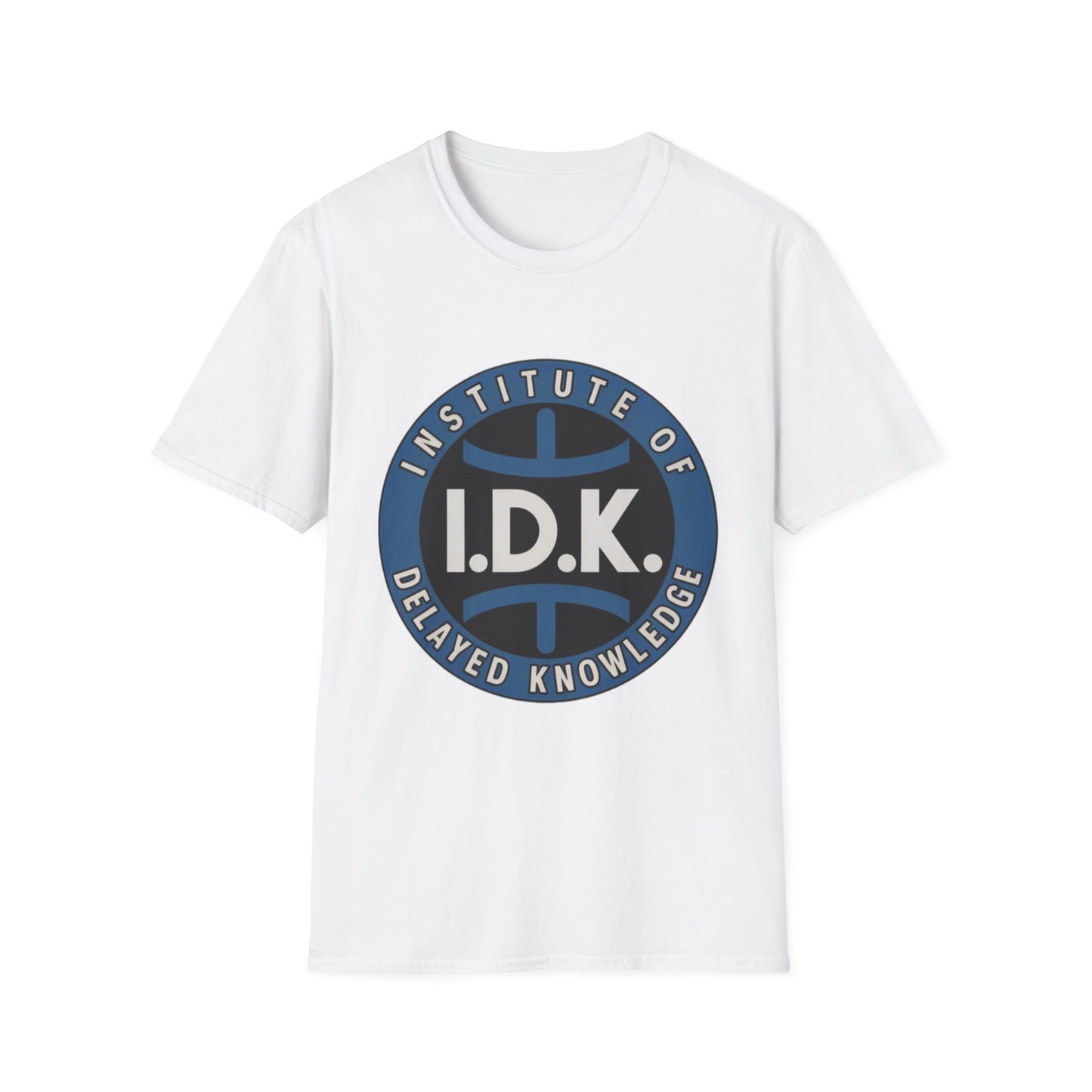 I.D.K. – Institute of Delayed Knowledge Tee