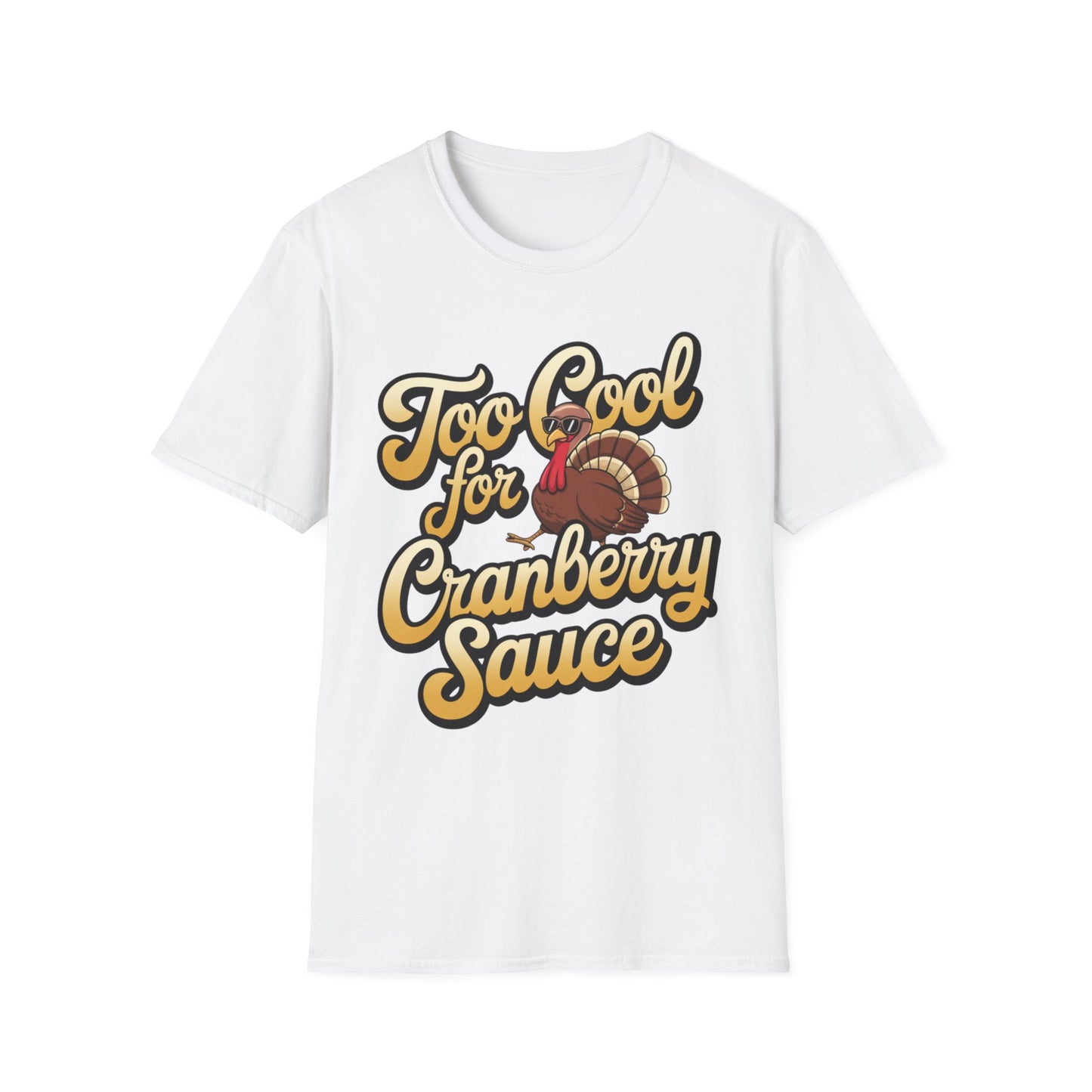 Too Cool for Cranberry Sauce – Sunglass Turkey Edition Short Sleeve Tee