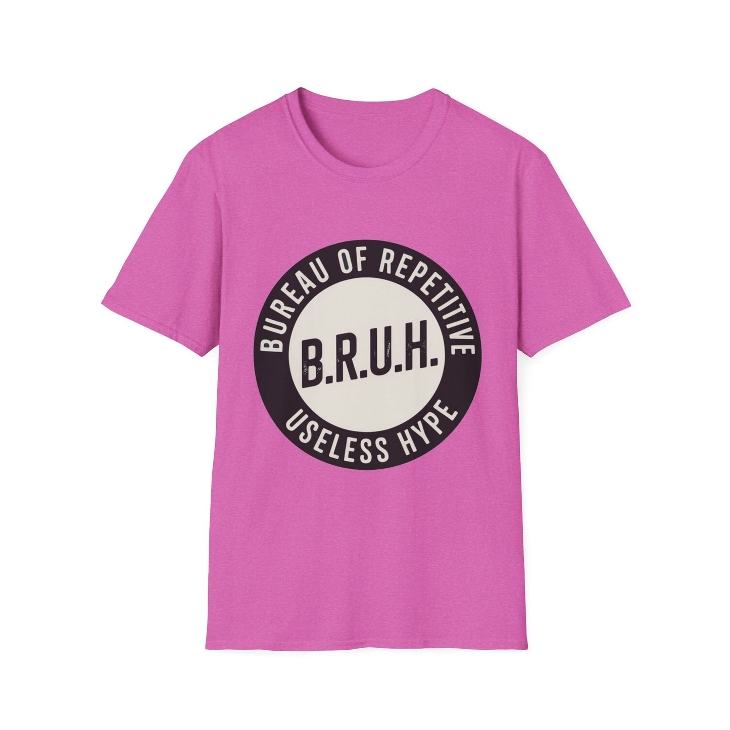B.R.U.H. – Bureau of Repetitive Useless Hype Tee