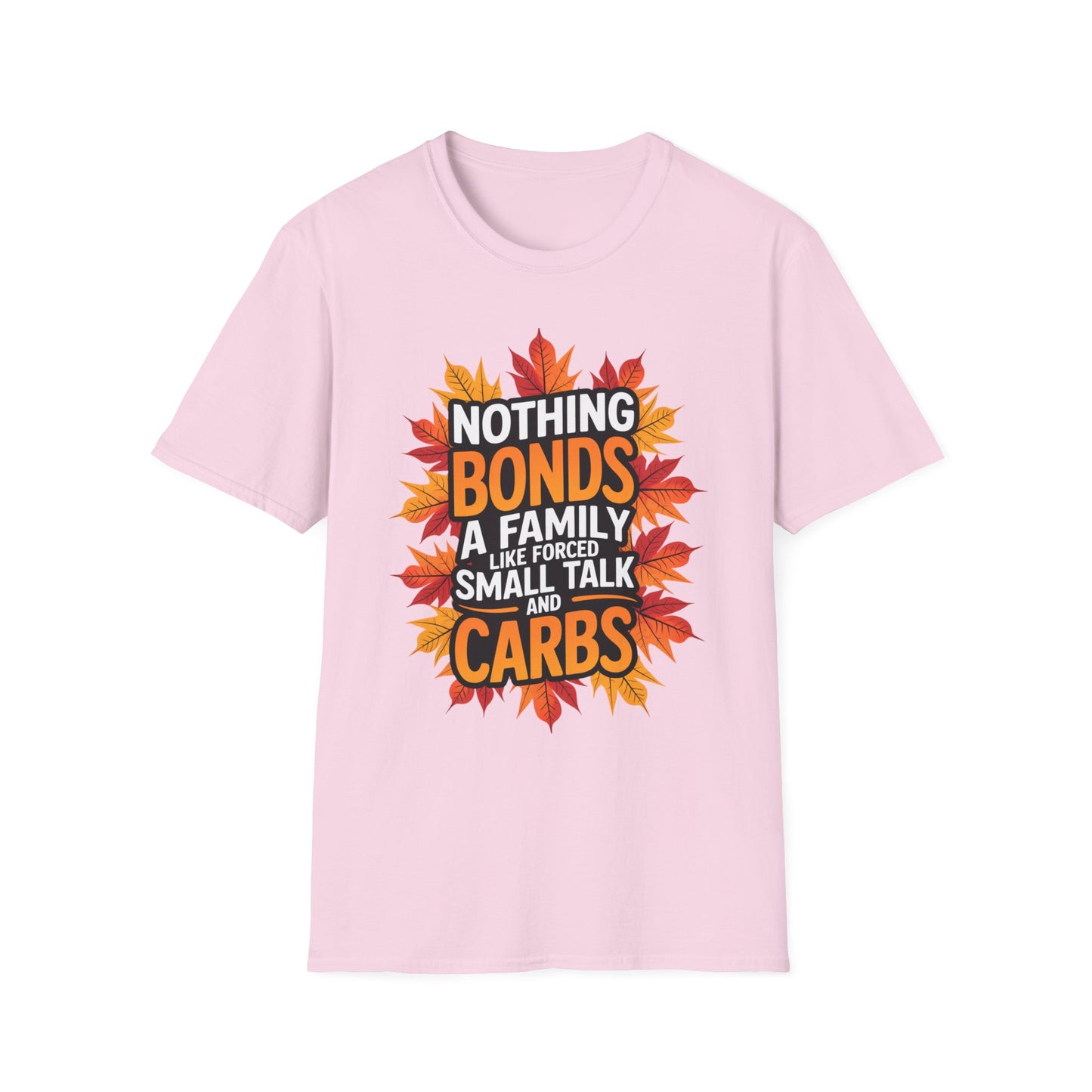 Nothing Bonds a Family Like Forced Small Talk and Carbs – Fall Realness Edition Short Sleeve Tee
