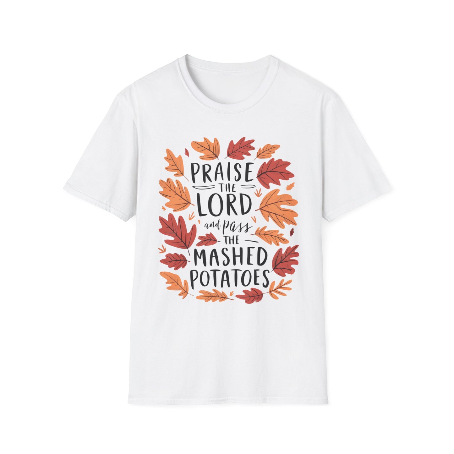 Praise the Lord and Pass the Mashed Potatoes – Faith & Feast Edition Short Sleeve Tee