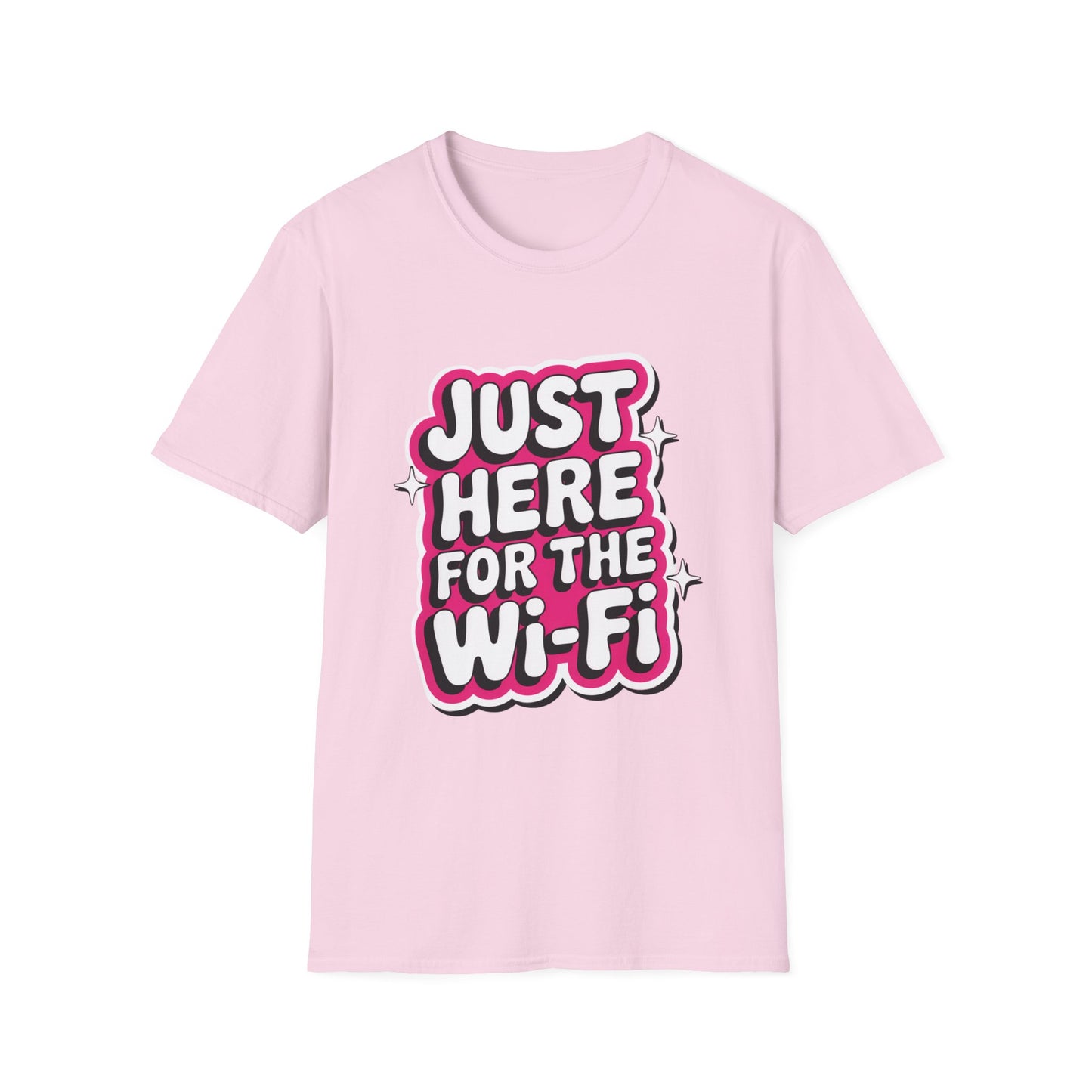 'Just Here For The Wifi' Funny Tee