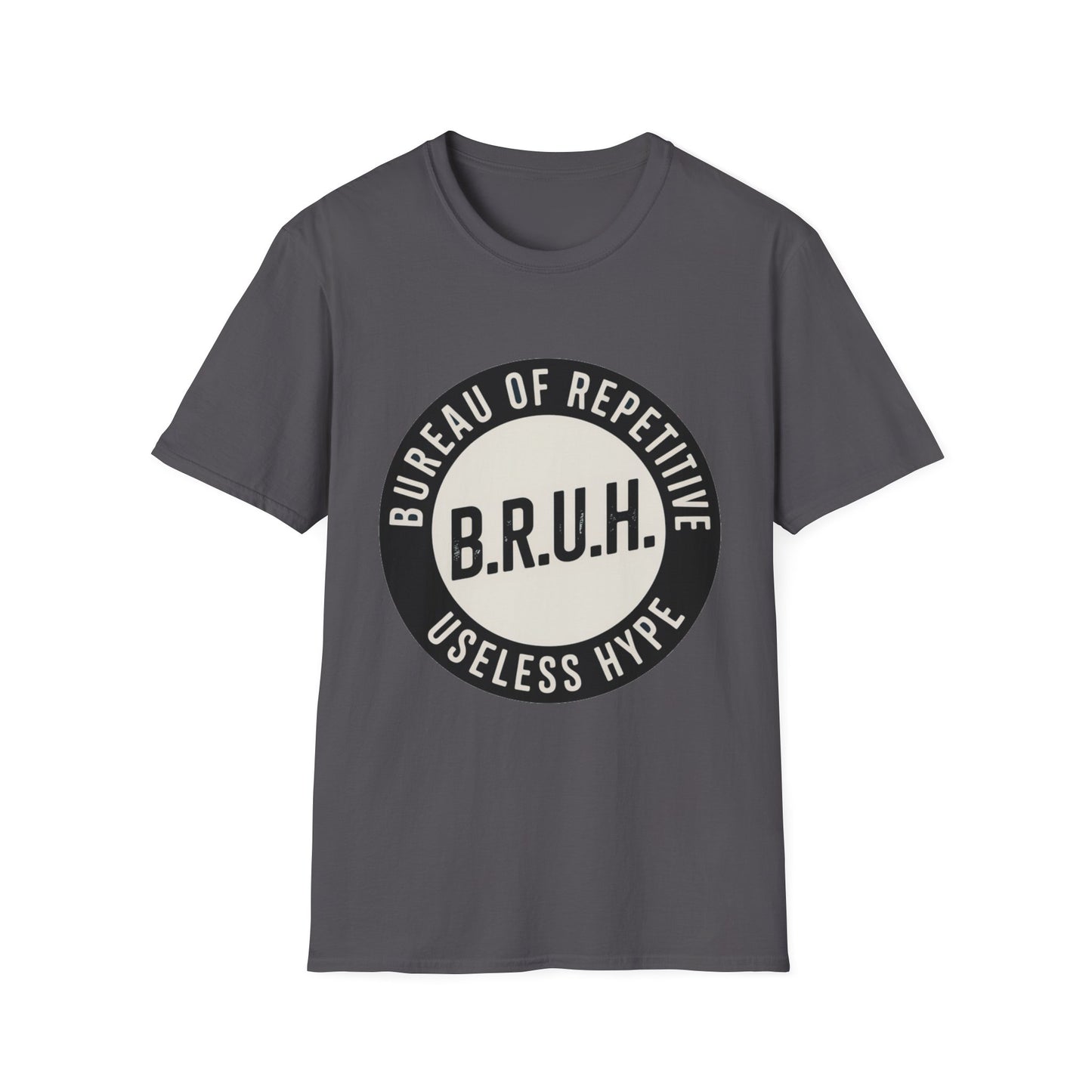 B.R.U.H. – Bureau of Repetitive Useless Hype Tee