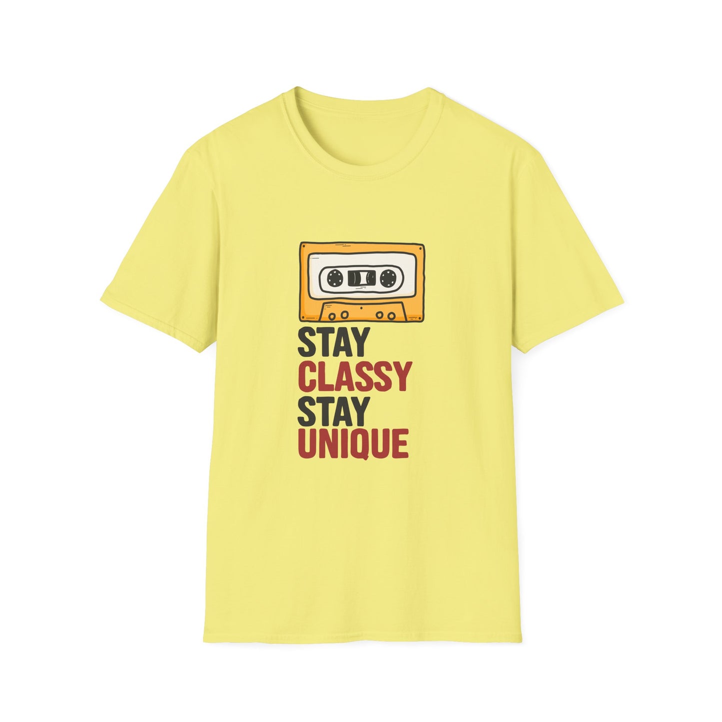 Stay Classy Stay Unique Inspirational Graphic Tee