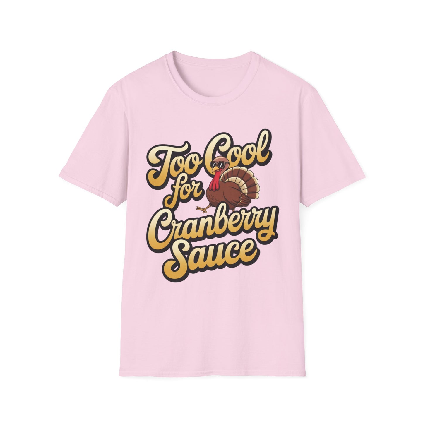 Too Cool for Cranberry Sauce – Sunglass Turkey Edition Short Sleeve Tee