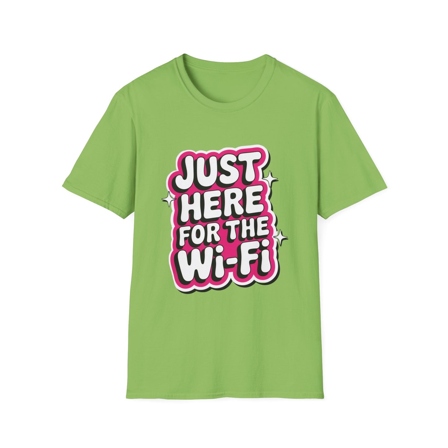 'Just Here For The Wifi' Funny Tee